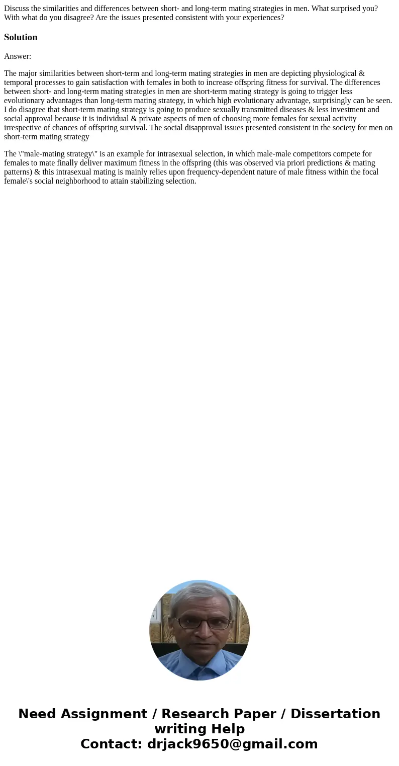 Discuss the similarities and differences between short- and long-term mating strategies in men. What surprised you? With what do you disagree? Are the issues pr