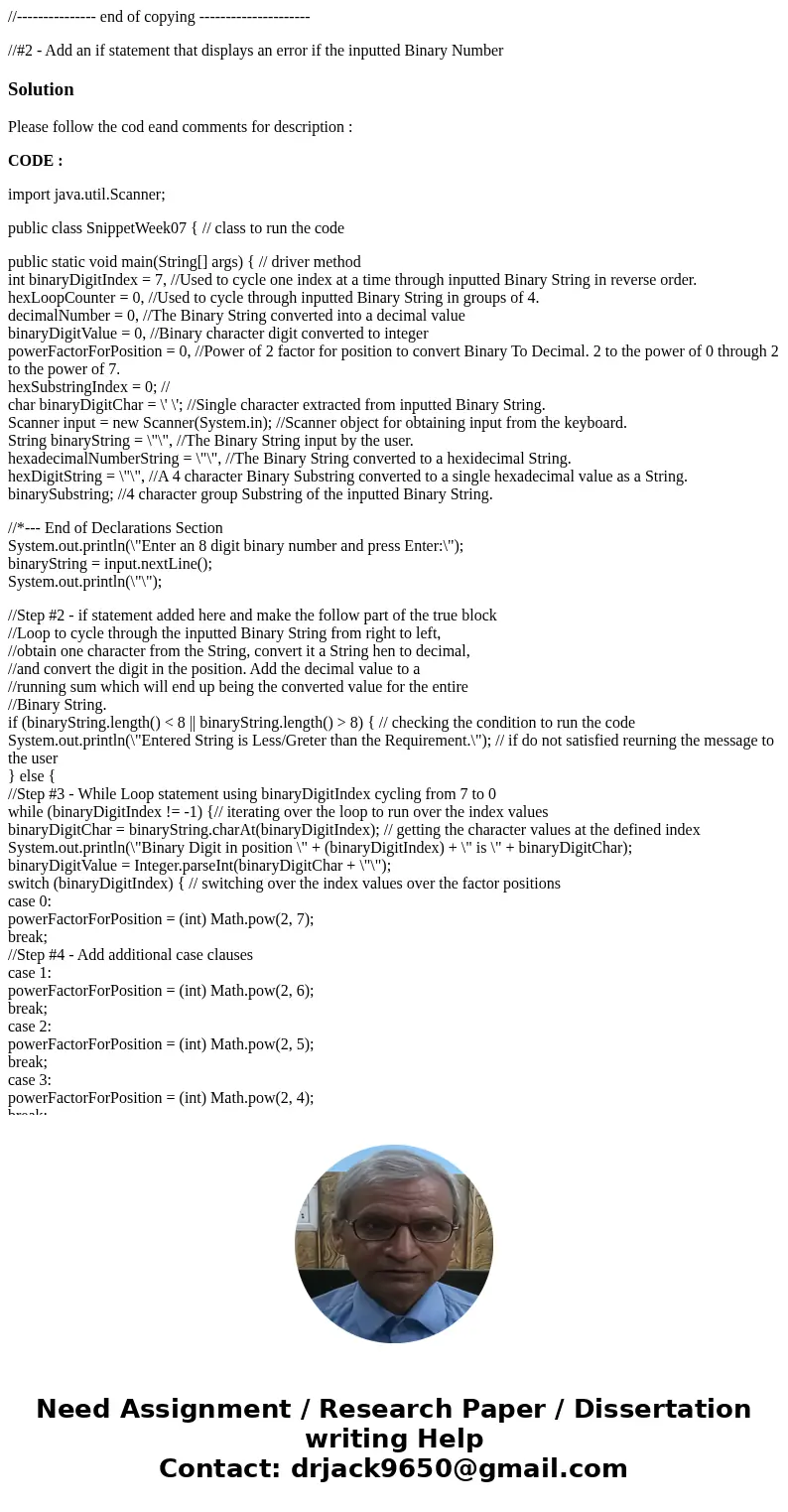 //--------------- end of copying --------------------- //#2 - Add an if statement that displays an error if the inputted Binary NumberSolutionPlease follow the  //--------------- end of copying --------------------- //#2 - Add an if statement that displays an error if the inputted Binary NumberSolutionPlease follow the