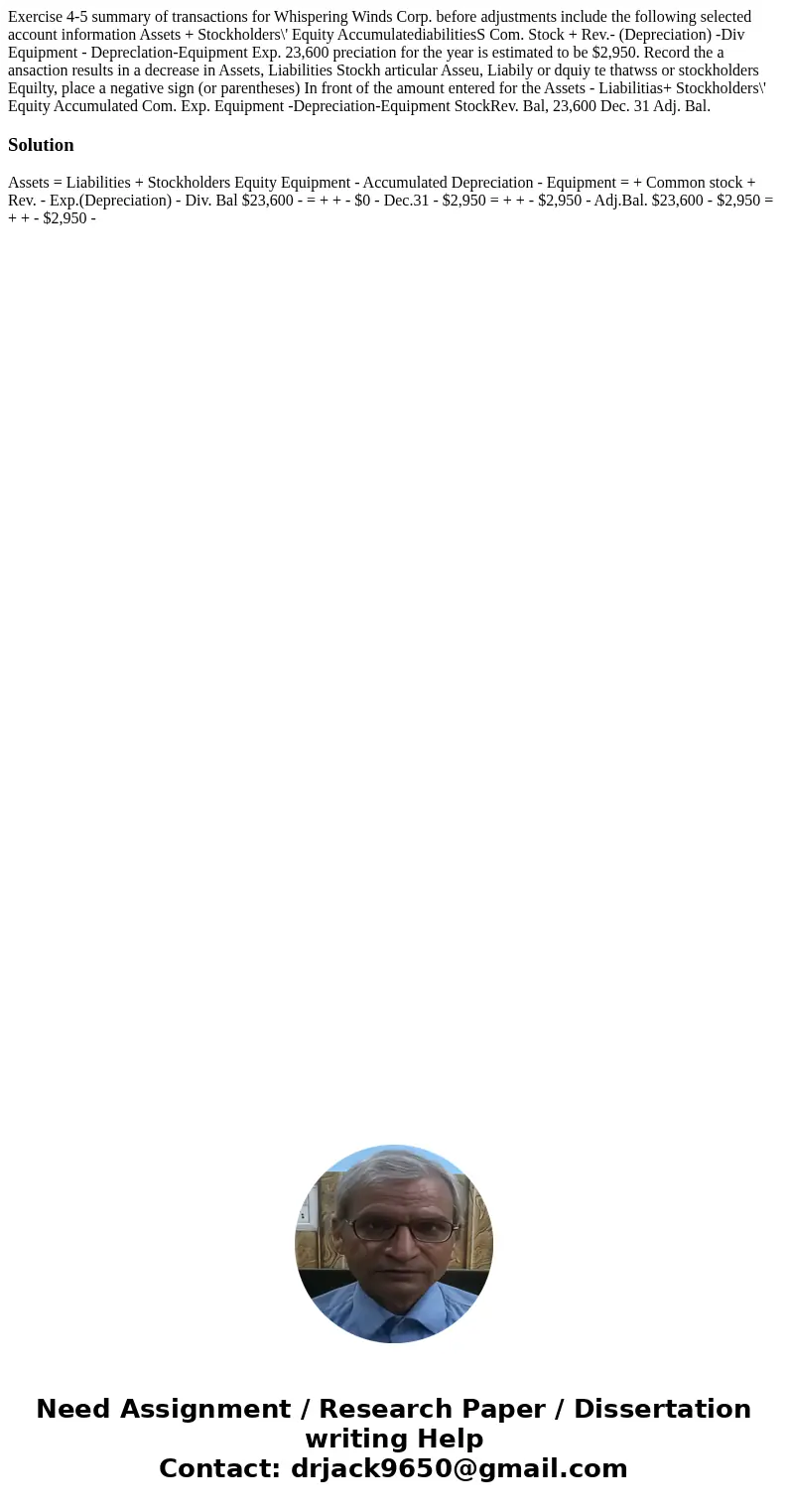  Exercise 4-5 summary of transactions for Whispering Winds Corp. before adjustments include the following selected account information Assets + Stockholders\' E