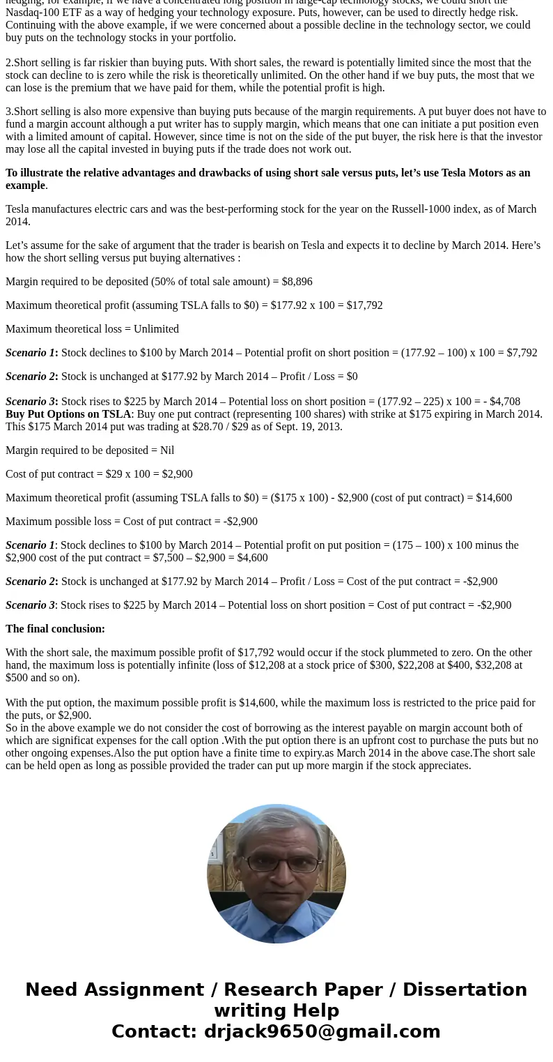 Explain the differences between Shorting (selling) call and puts, not just in definition, but in actual workings of the option, price changes, time value, the G Explain the differences between Shorting (selling) call and puts, not just in definition, but in actual workings of the option, price changes, time value, the G
