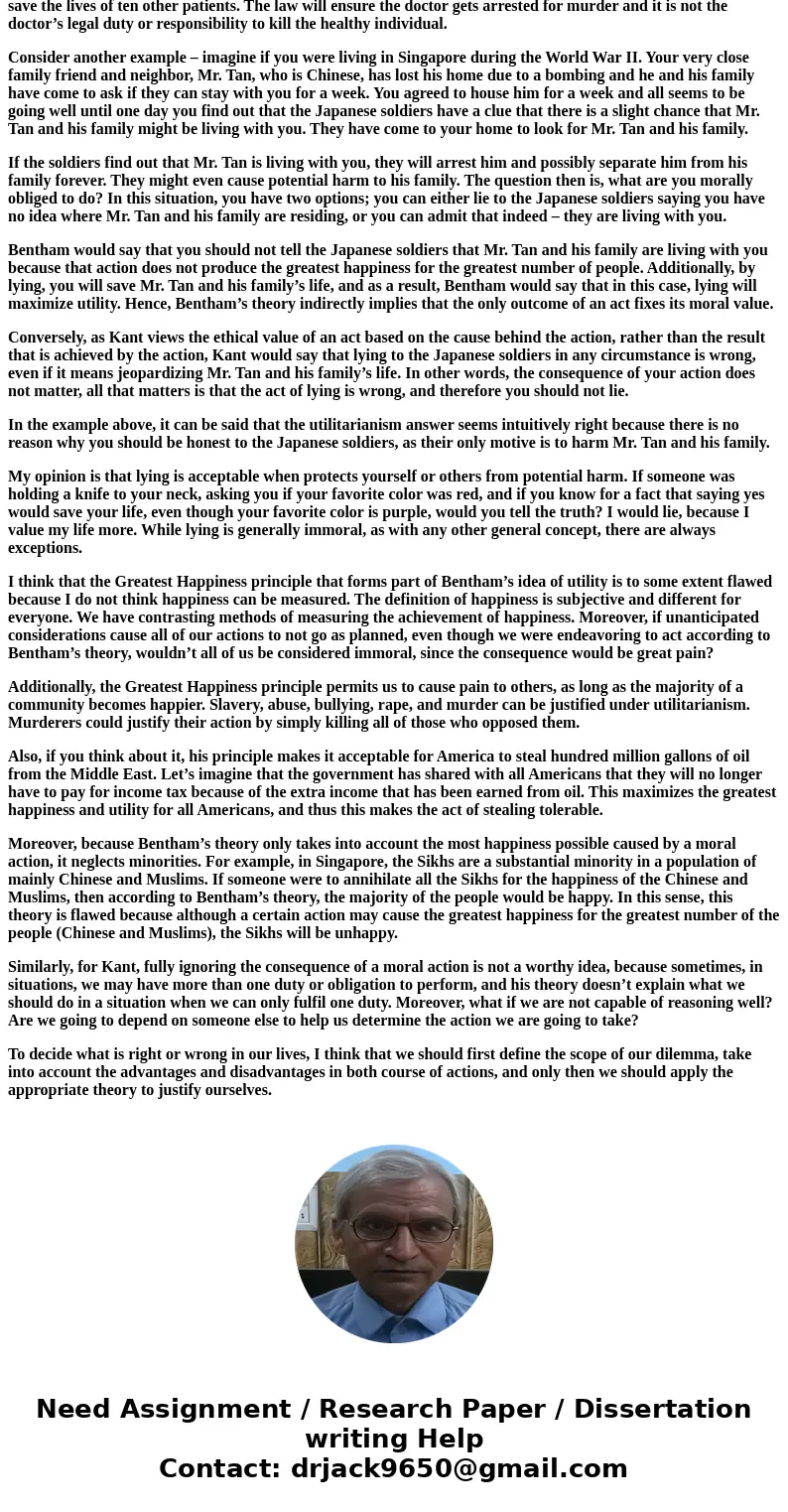 Explain the major principles and concepts of Utilitarianism and Kant\'s moral theory, including the principle of utility, consequences, the good will, duty, and