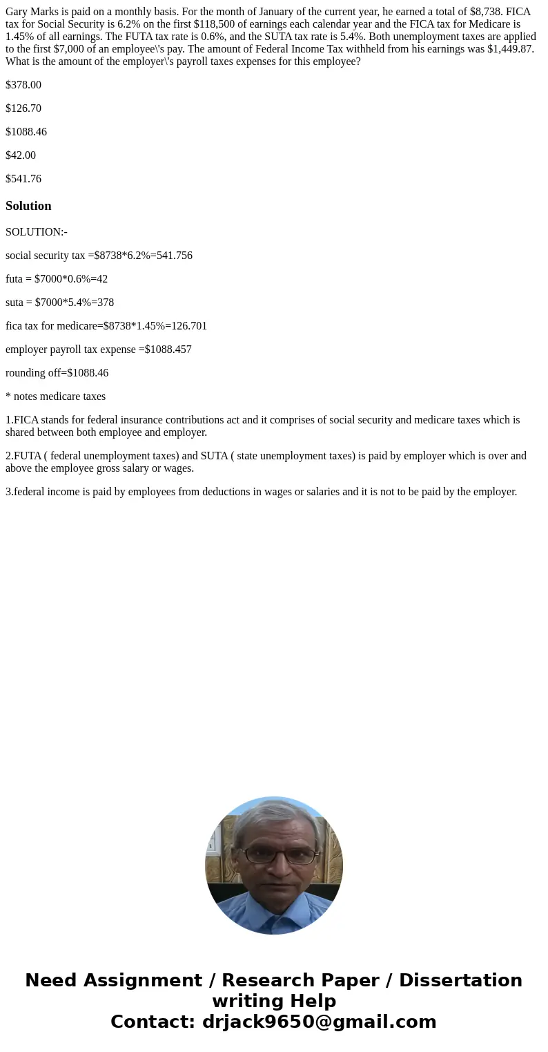 Gary Marks is paid on a monthly basis. For the month of January of the current year, he earned a total of $8,738. FICA tax for Social Security is 6.2% on the fi Gary Marks is paid on a monthly basis. For the month of January of the current year, he earned a total of $8,738. FICA tax for Social Security is 6.2% on the fi