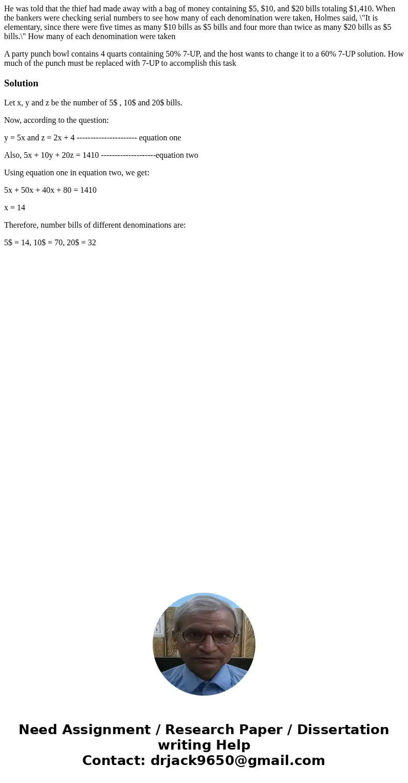He was told that the thief had made away with a bag of money containing $5, $10, and $20 bills totaling $1,410. When the bankers were checking serial numbers to He was told that the thief had made away with a bag of money containing $5, $10, and $20 bills totaling $1,410. When the bankers were checking serial numbers to