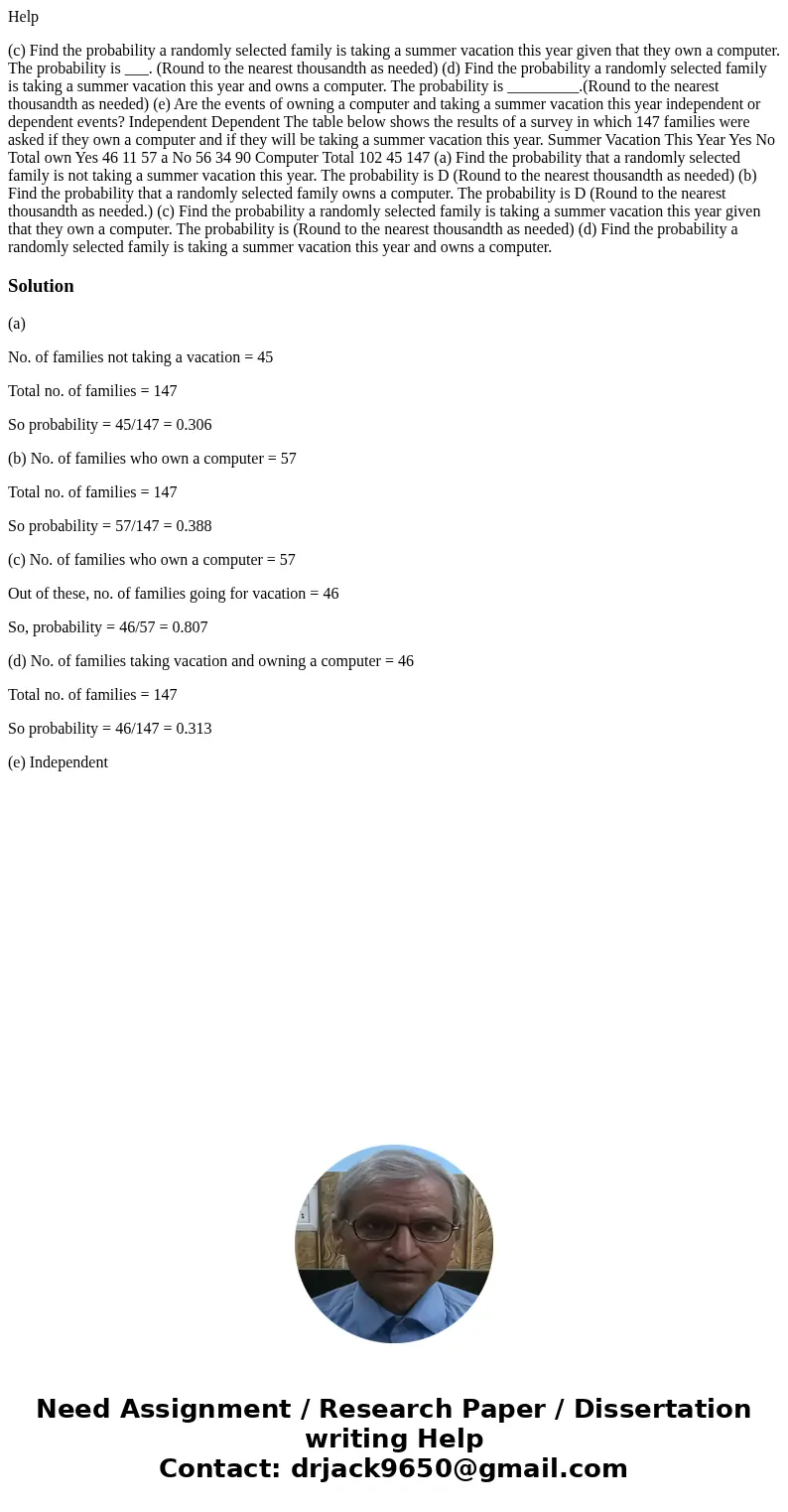 Help (c) Find the probability a randomly selected family is taking a summer vacation this year given that they own a computer. The probability is ___. (Round to Help (c) Find the probability a randomly selected family is taking a summer vacation this year given that they own a computer. The probability is ___. (Round to