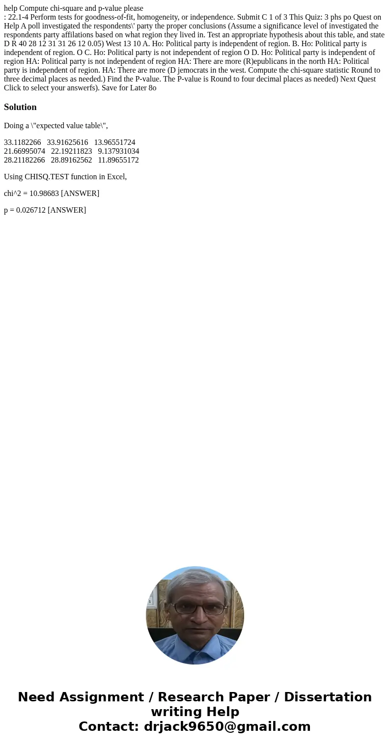 help Compute chi-square and p-value please : 22.1-4 Perform tests for goodness-of-fit, homogeneity, or independence. Submit C 1 of 3 This Quiz: 3 phs po Quest o