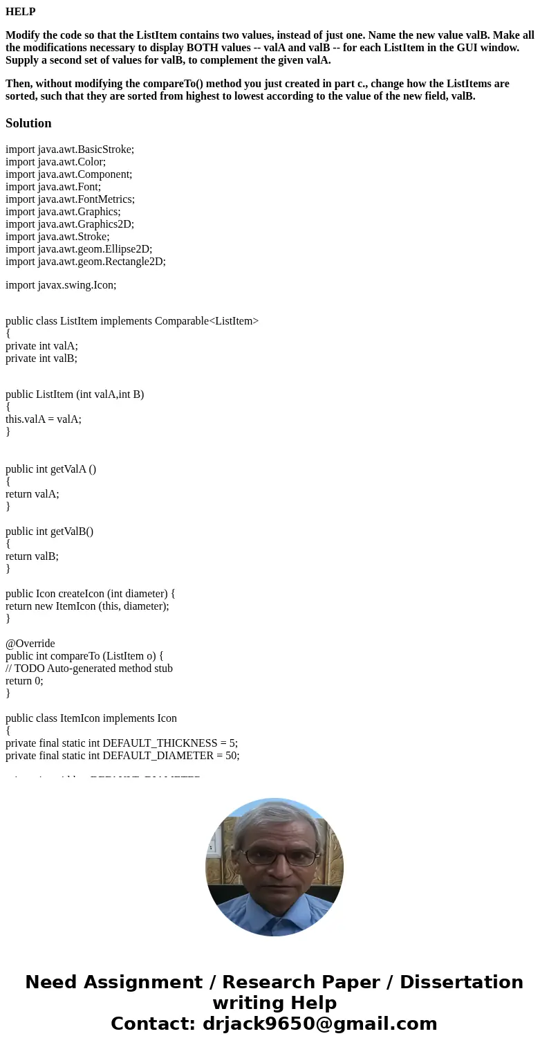 HELP Modify the code so that the ListItem contains two values, instead of just one. Name the new value valB. Make all the modifications necessary to display BOT HELP Modify the code so that the ListItem contains two values, instead of just one. Name the new value valB. Make all the modifications necessary to display BOT
