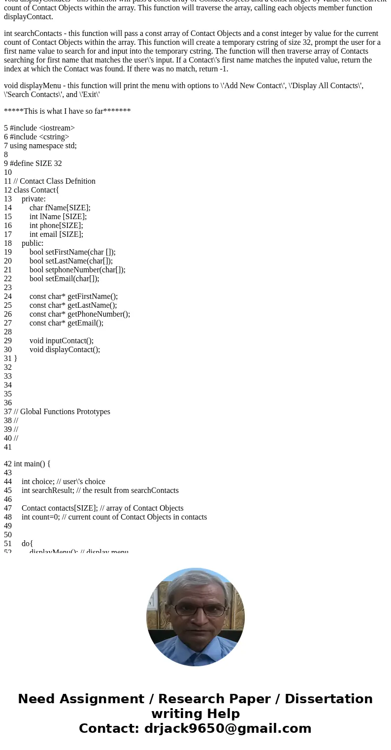 Hi I need help with this, here are the insctructions. *****Instructions********* you will be creating a class definition for a Contact, like one that you would  Hi I need help with this, here are the insctructions. *****Instructions********* you will be creating a class definition for a Contact, like one that you would