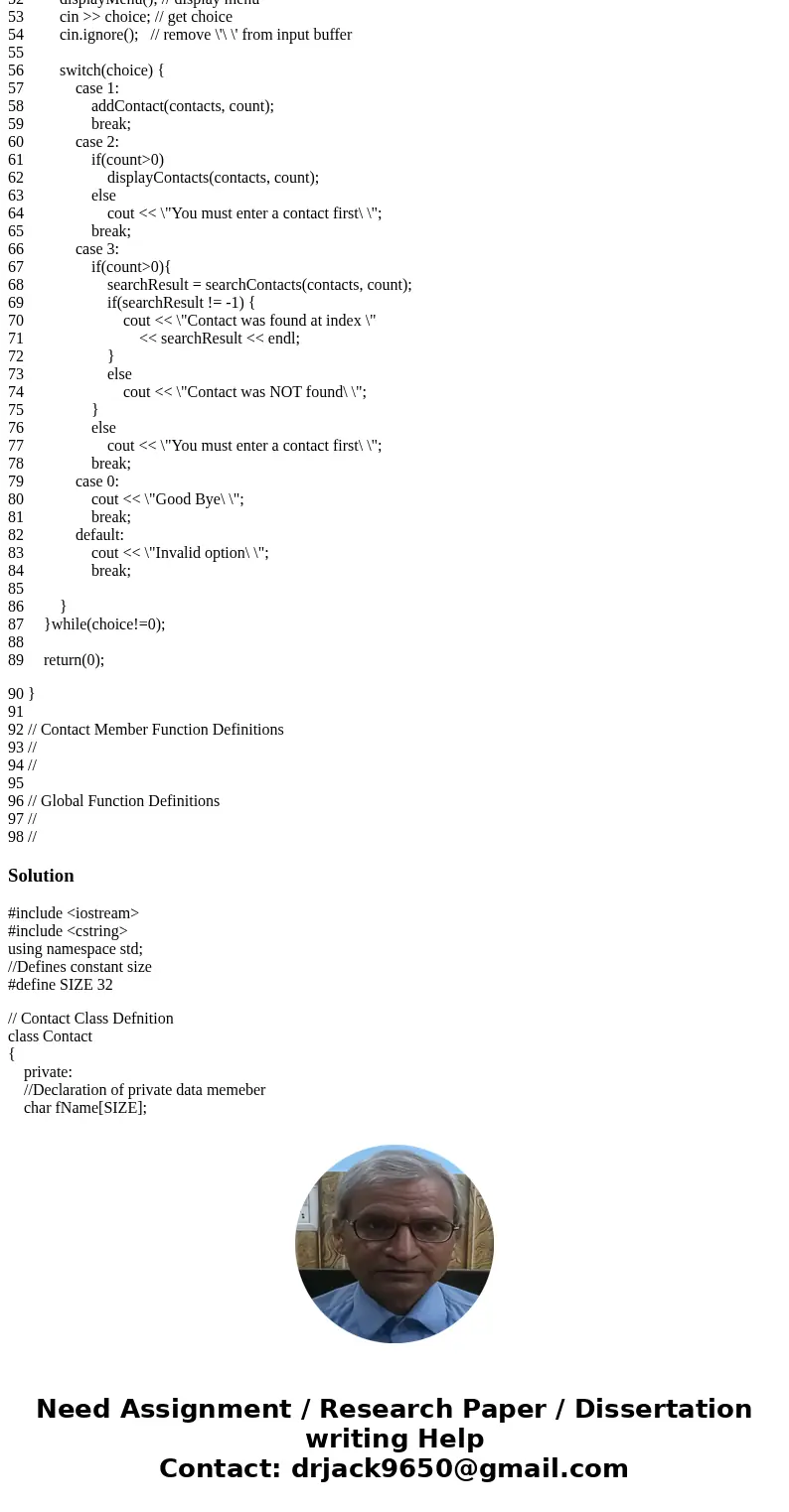 Hi I need help with this, here are the insctructions. *****Instructions********* you will be creating a class definition for a Contact, like one that you would  Hi I need help with this, here are the insctructions. *****Instructions********* you will be creating a class definition for a Contact, like one that you would
