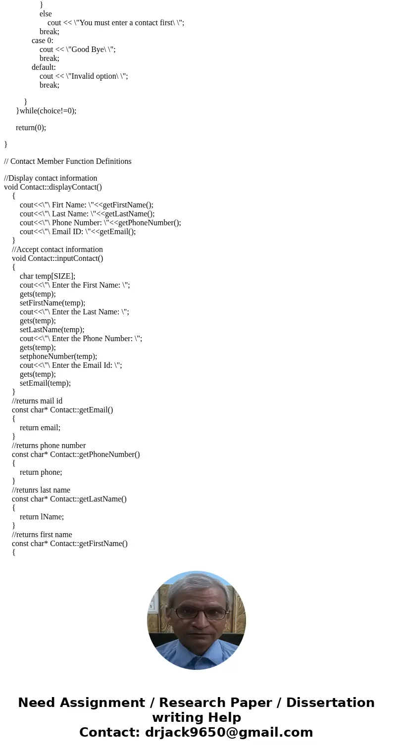 Hi I need help with this, here are the insctructions. *****Instructions********* you will be creating a class definition for a Contact, like one that you would  Hi I need help with this, here are the insctructions. *****Instructions********* you will be creating a class definition for a Contact, like one that you would