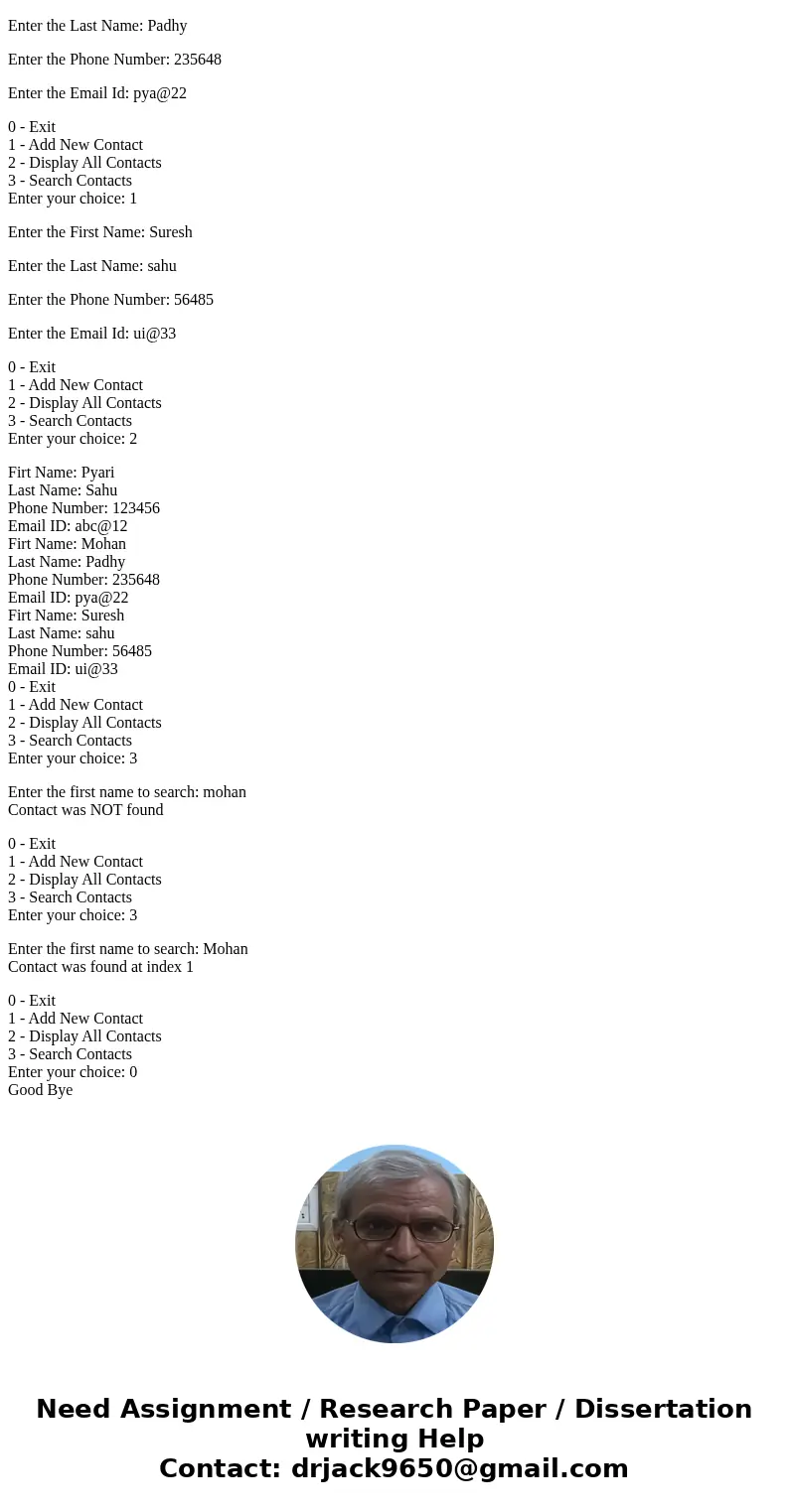 Hi I need help with this, here are the insctructions. *****Instructions********* you will be creating a class definition for a Contact, like one that you would  Hi I need help with this, here are the insctructions. *****Instructions********* you will be creating a class definition for a Contact, like one that you would