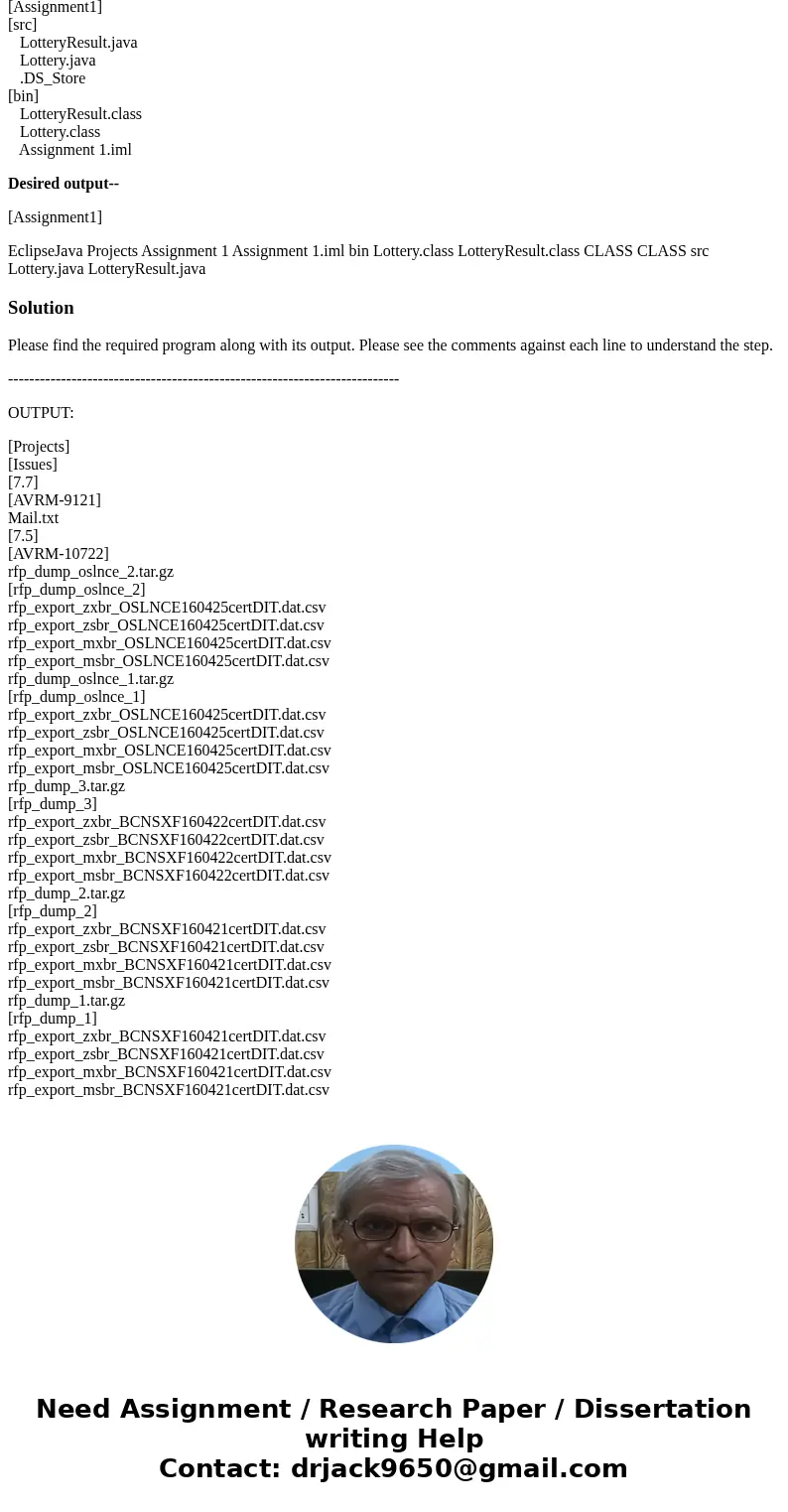 I am not being able to make indent correctly in the file list in my output-- Real list-- Real output-- [Assignment1] [src] LotteryResult.java Lottery.java .DS_S