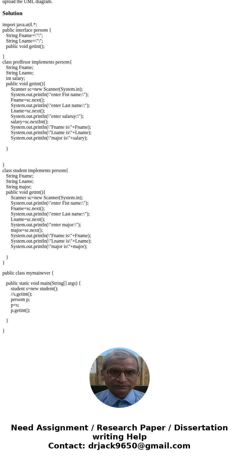 I have an interface Peron that has firstname:string, lastname:string. I have a Class Professor implements Person has salary:Dollar, and Class Student implements I have an interface Peron that has firstname:string, lastname:string. I have a Class Professor implements Person has salary:Dollar, and Class Student implements