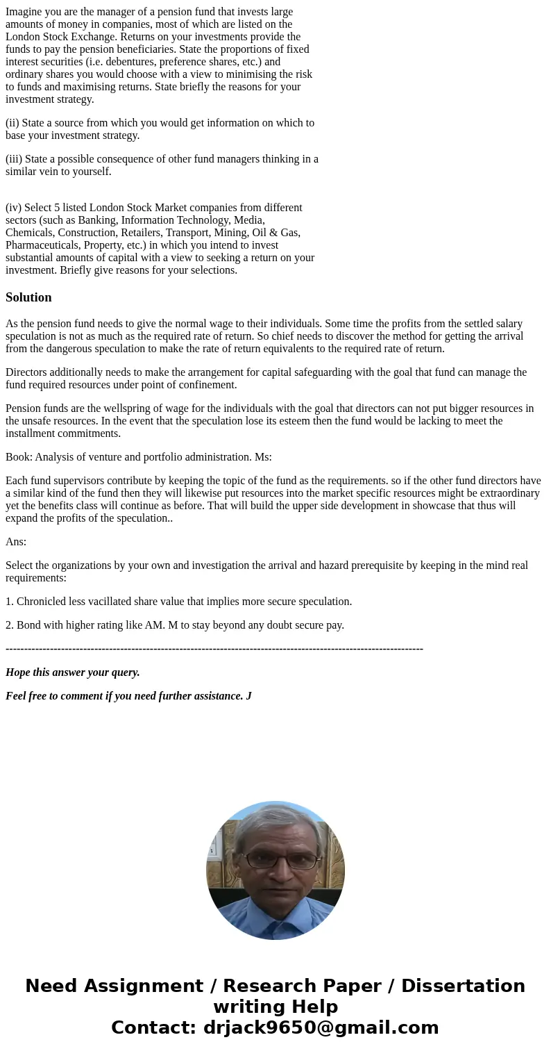 Imagine you are the manager of a pension fund that invests large amounts of money in companies, most of which are listed on the London Stock Exchange. Returns o Imagine you are the manager of a pension fund that invests large amounts of money in companies, most of which are listed on the London Stock Exchange. Returns o