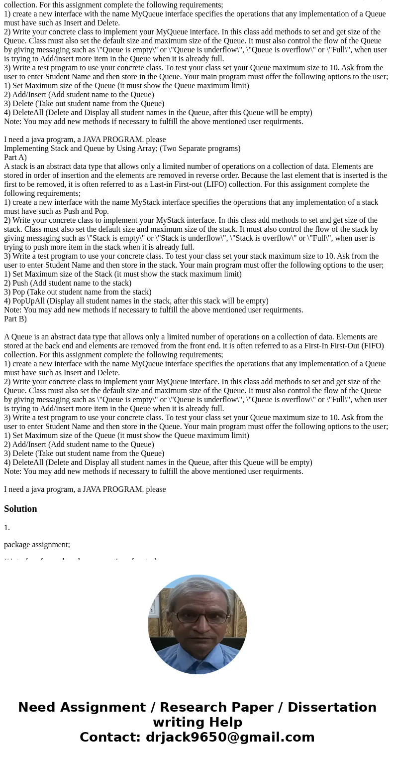  Implementing Stack and Queue by Using Array; (Two Separate programs) Part A) A stack is an abstract data type that allows only a limited number of operations o