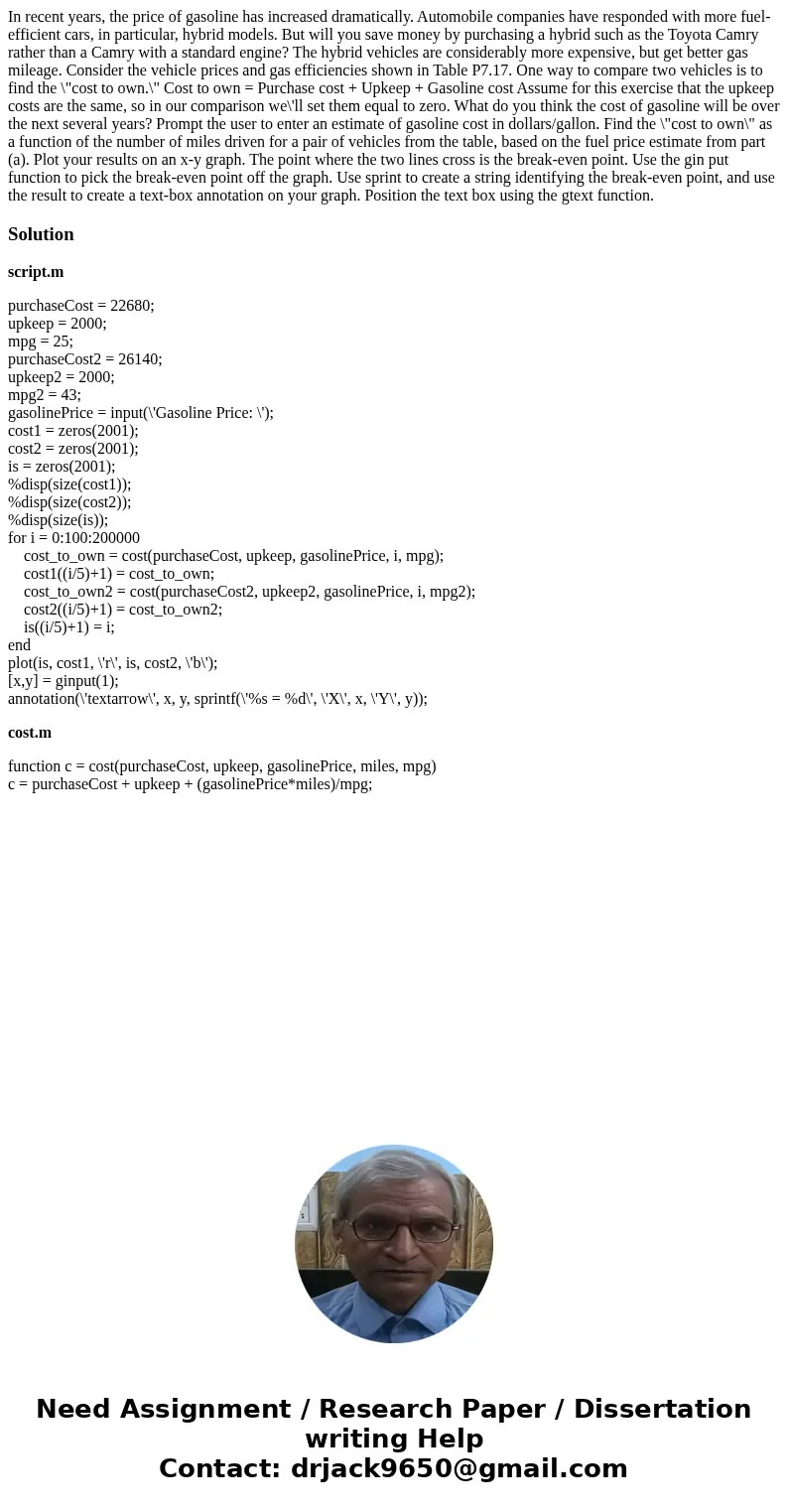  In recent years, the price of gasoline has increased dramatically. Automobile companies have responded with more fuel-efficient cars, in particular, hybrid mod