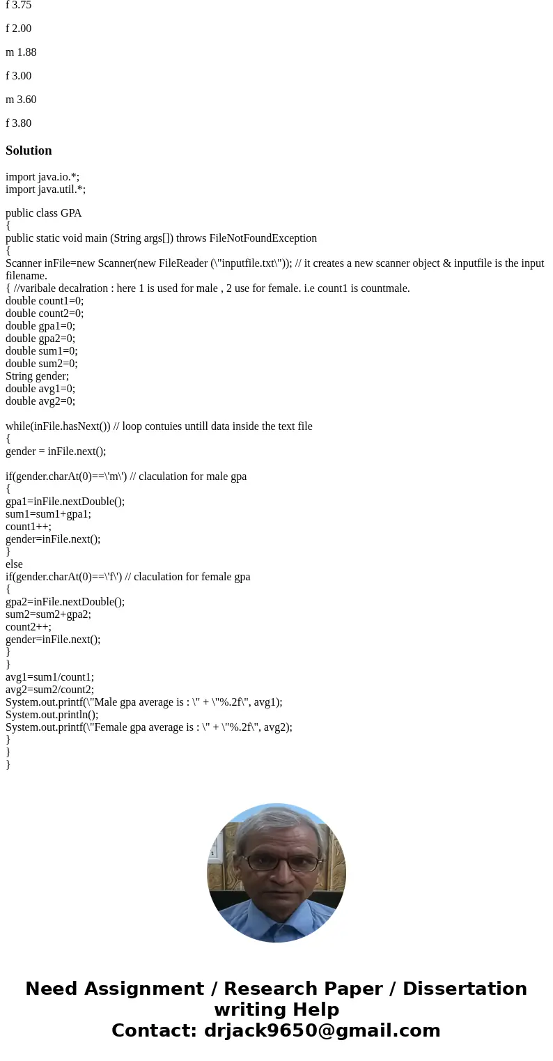 Java program For research purposes and to assist students, the admissions office of your local university wants to determine the performance of female and male 