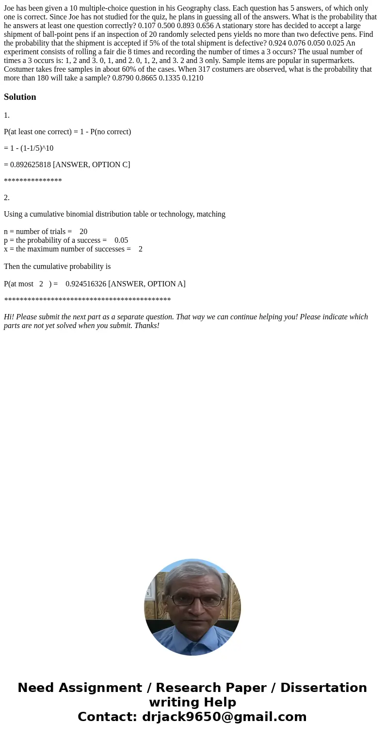  Joe has been given a 10 multiple-choice question in his Geography class. Each question has 5 answers, of which only one is correct. Since Joe has not studied f