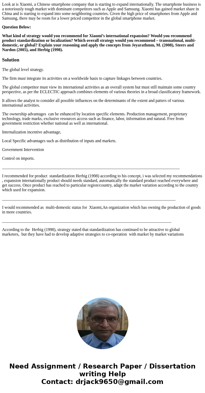 Look at is Xiaomi, a Chinese smartphone company that is starting to expand internationally. The smartphone business is a notoriously tough market with dominant  Look at is Xiaomi, a Chinese smartphone company that is starting to expand internationally. The smartphone business is a notoriously tough market with dominant