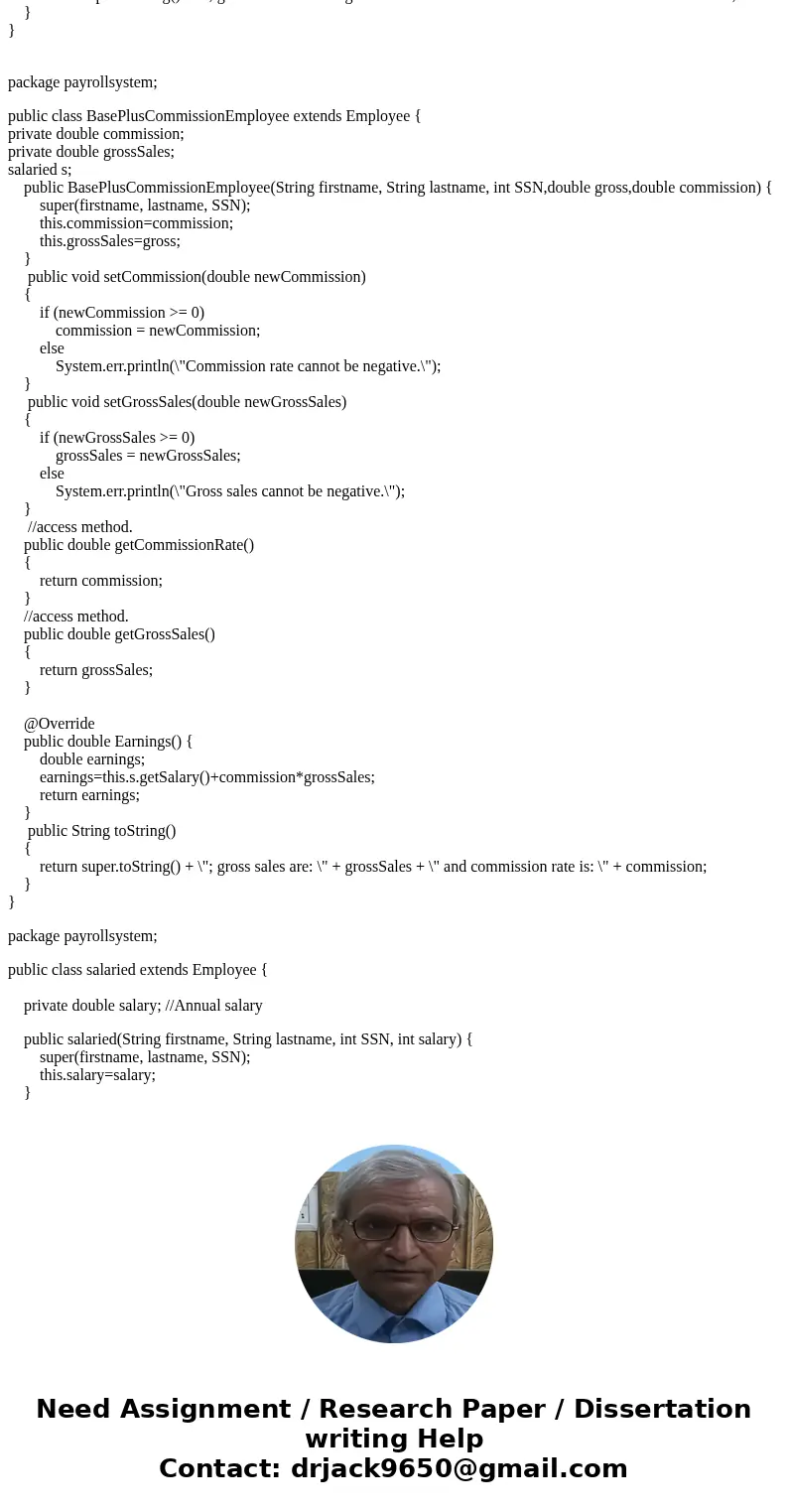 Payroll System Using Polymorphism A company pays its employees on a weekly basis. The employees are of four types: Salaried employees are paid a fixed weekly sa Payroll System Using Polymorphism A company pays its employees on a weekly basis. The employees are of four types: Salaried employees are paid a fixed weekly sa