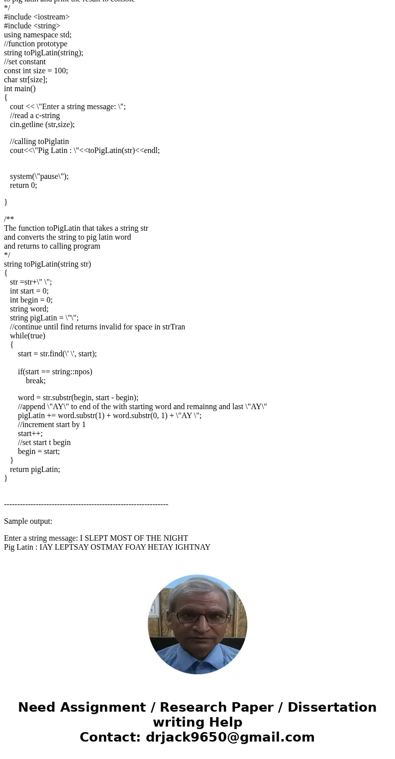 Pig Latin Write a program that reads a sentence as input and converts each word to “Pig Latin.” In one version, to convert a word to Pig Latin you remove the fi Pig Latin Write a program that reads a sentence as input and converts each word to “Pig Latin.” In one version, to convert a word to Pig Latin you remove the fi