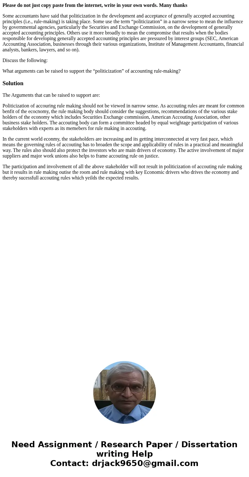 Please do not just copy paste from the internet, write in your own words. Many thanks Some accountants have said that politicization in the development and acce Please do not just copy paste from the internet, write in your own words. Many thanks Some accountants have said that politicization in the development and acce