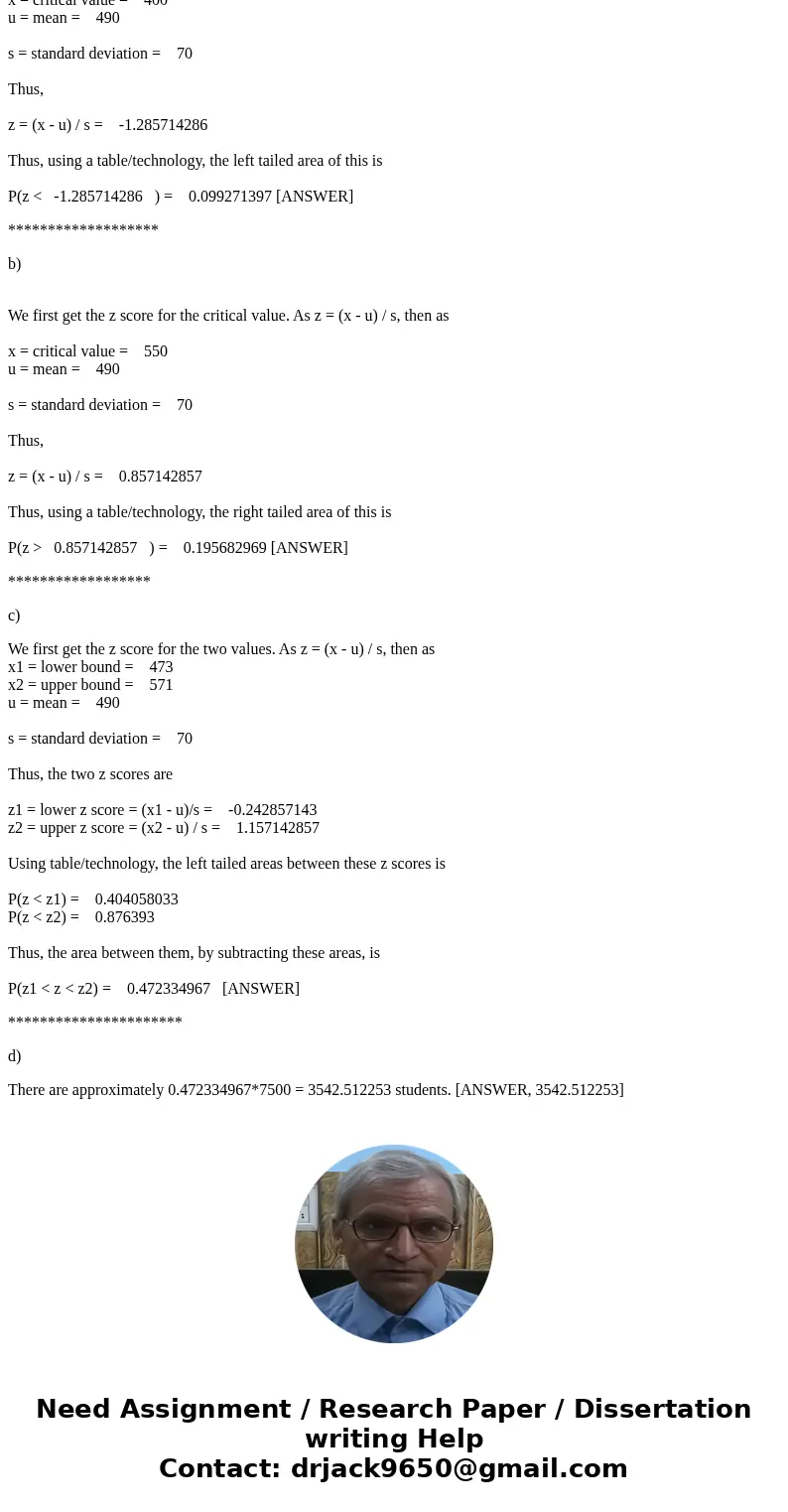 Please explain :) 5. The scores on a college aptitude test follow N(490, 70). Use the “NORM.DIST” function in Excel and properties of areas to answer the follow Please explain :) 5. The scores on a college aptitude test follow N(490, 70). Use the “NORM.DIST” function in Excel and properties of areas to answer the follow