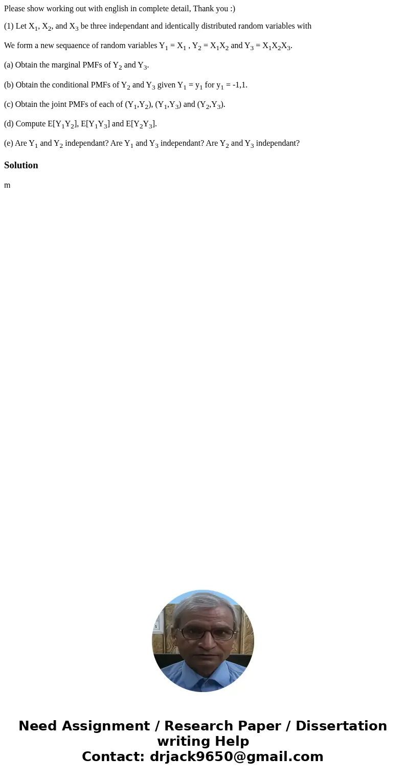 Please show working out with english in complete detail, Thank you :) (1) Let X1, X2, and X3 be three independant and identically distributed random variables w