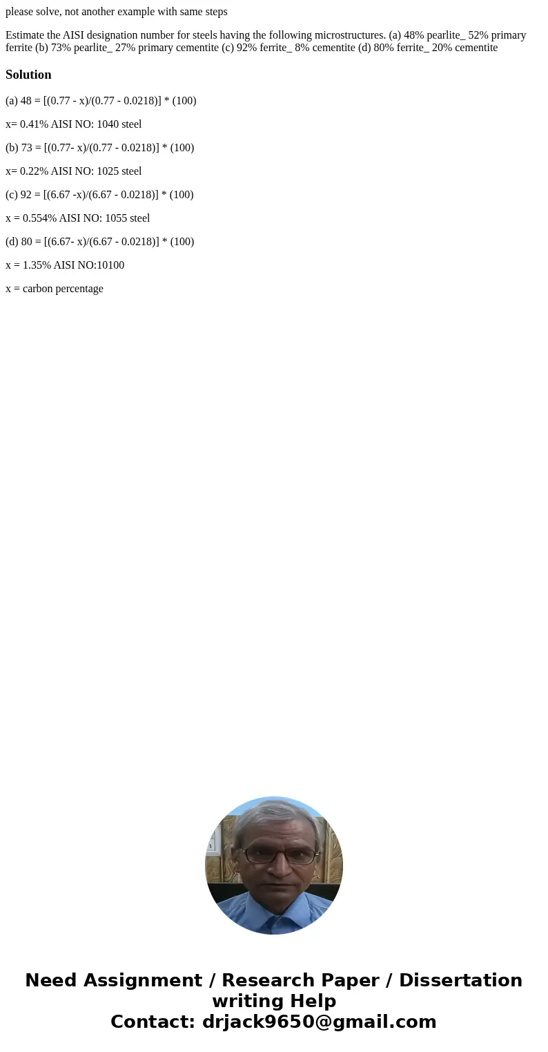 please solve, not another example with same steps Estimate the AISI designation number for steels having the following microstructures. (a) 48% pearlite_ 52% pr please solve, not another example with same steps Estimate the AISI designation number for steels having the following microstructures. (a) 48% pearlite_ 52% pr