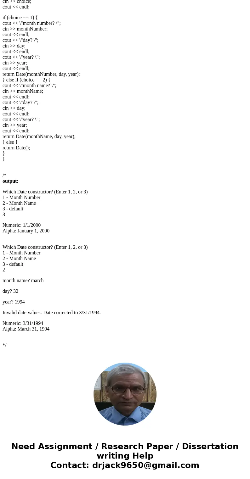 Problem Definition Build a Date class and a main function to test it. Specifications Below is the interface for the Date class: it is our \ Problem Definition Build a Date class and a main function to test it. Specifications Below is the interface for the Date class: it is our \