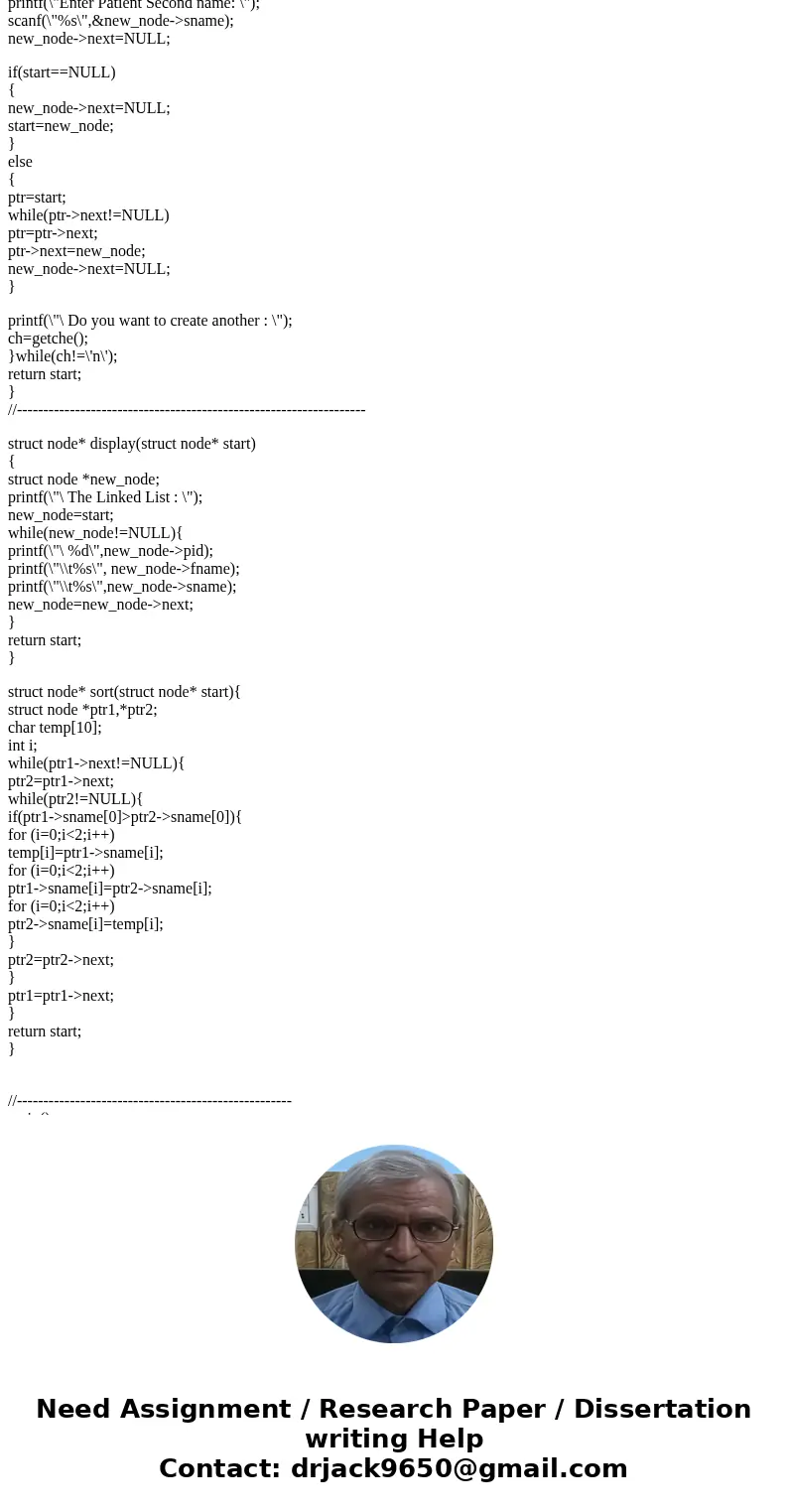 Programming code in C ***************** must be C ***** loops requesting information about patients and inserting the information into a linked list: call a fun Programming code in C ***************** must be C ***** loops requesting information about patients and inserting the information into a linked list: call a fun
