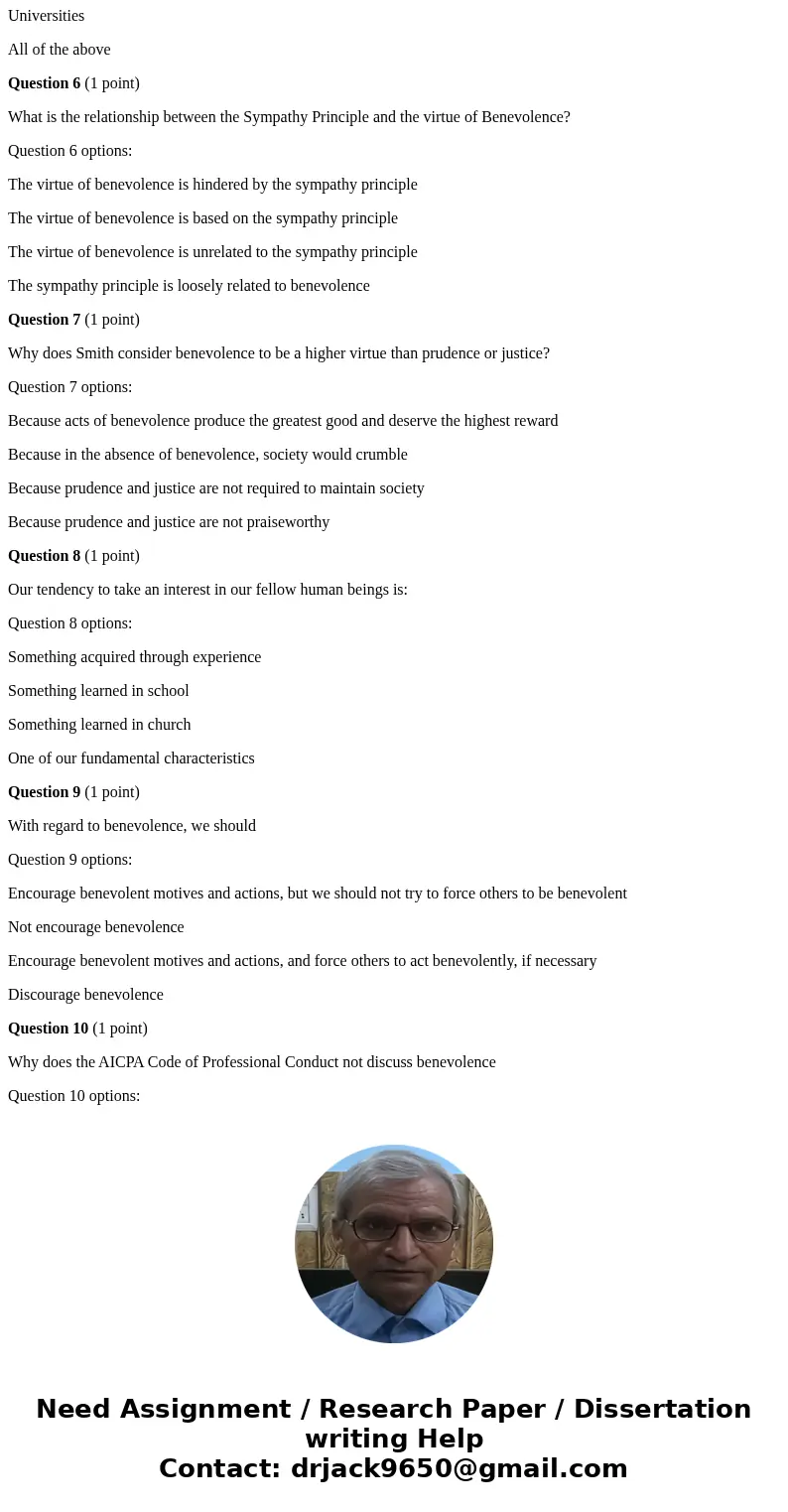 Question 1 (1 point) The following best describes the relationship between benevolence and society Question 1 options: Benevolence is helps society to flourish  Question 1 (1 point) The following best describes the relationship between benevolence and society Question 1 options: Benevolence is helps society to flourish