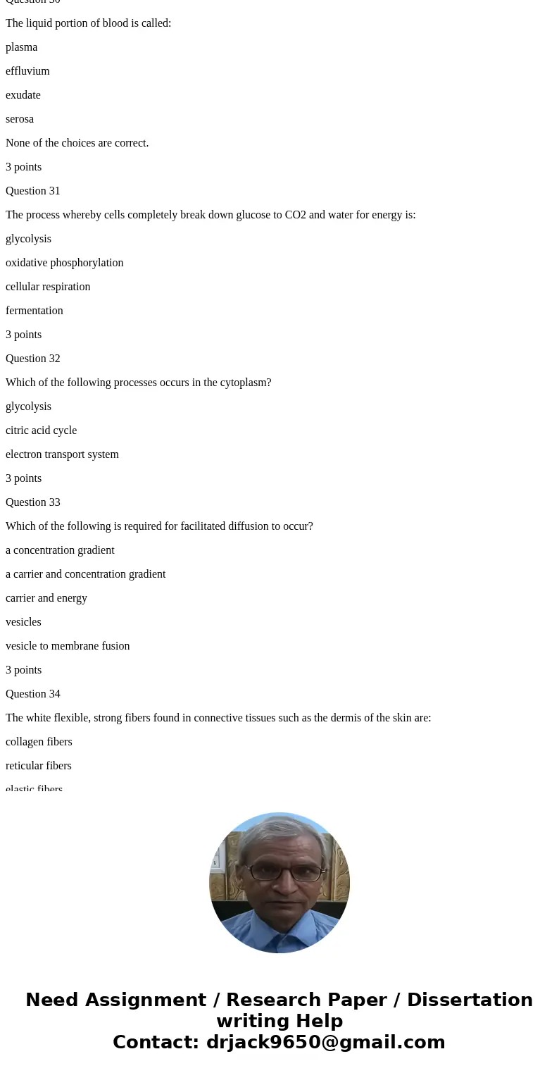 Question 21 The type of connective tissue that has a fluid matrix is: bone blood cartilage dense areolar 3 points Question 22 Uncontrolled division of cells is 