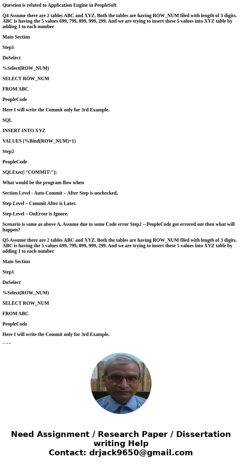 Question is related to Application Engine in PeopleSoft Q4 Assume there are 2 tables ABC and XYZ. Both the tables are having ROW_NUM filed with length of 3 digi Question is related to Application Engine in PeopleSoft Q4 Assume there are 2 tables ABC and XYZ. Both the tables are having ROW_NUM filed with length of 3 digi