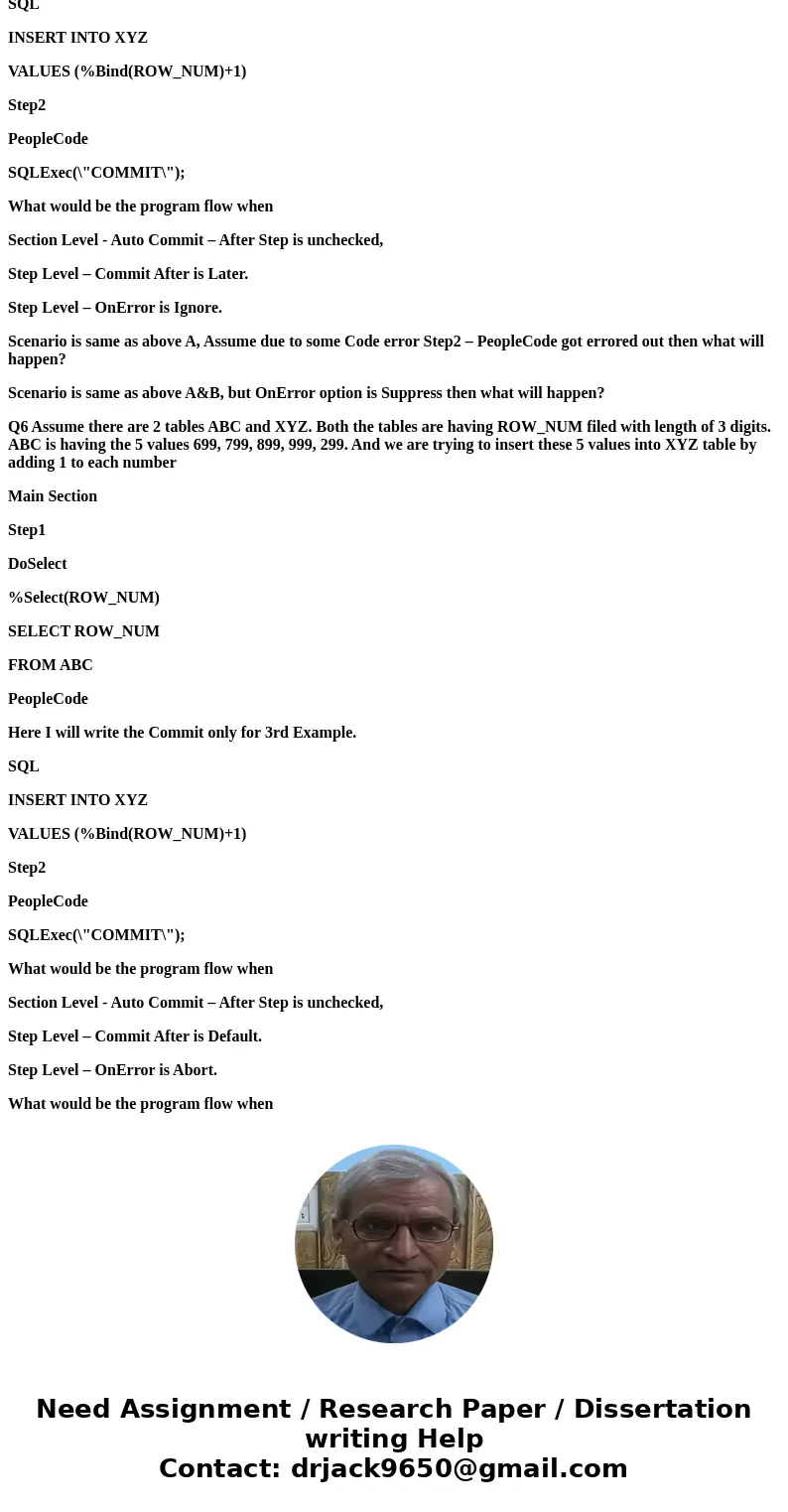Question is related to Application Engine in PeopleSoft Q4 Assume there are 2 tables ABC and XYZ. Both the tables are having ROW_NUM filed with length of 3 digi Question is related to Application Engine in PeopleSoft Q4 Assume there are 2 tables ABC and XYZ. Both the tables are having ROW_NUM filed with length of 3 digi