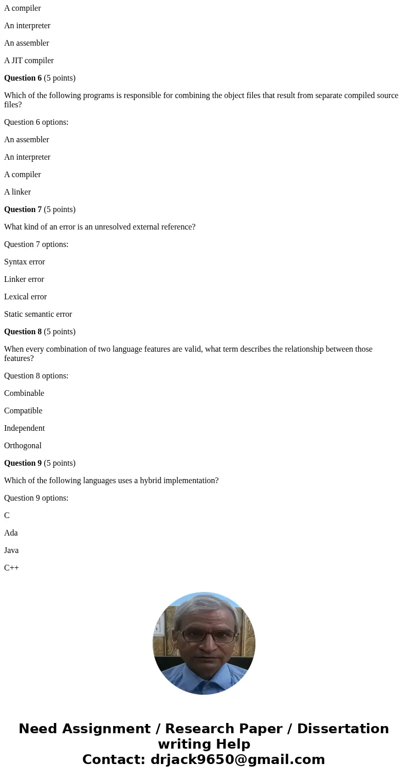 Quiz Question 1 (5 points) Which of the following phases are generally not included in the first pass of most compilers of fully compiled languages? Question 1  Quiz Question 1 (5 points) Which of the following phases are generally not included in the first pass of most compilers of fully compiled languages? Question 1