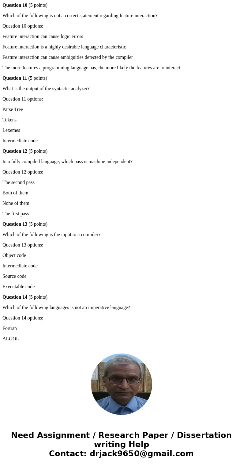 Quiz Question 1 (5 points) Which of the following phases are generally not included in the first pass of most compilers of fully compiled languages? Question 1  Quiz Question 1 (5 points) Which of the following phases are generally not included in the first pass of most compilers of fully compiled languages? Question 1