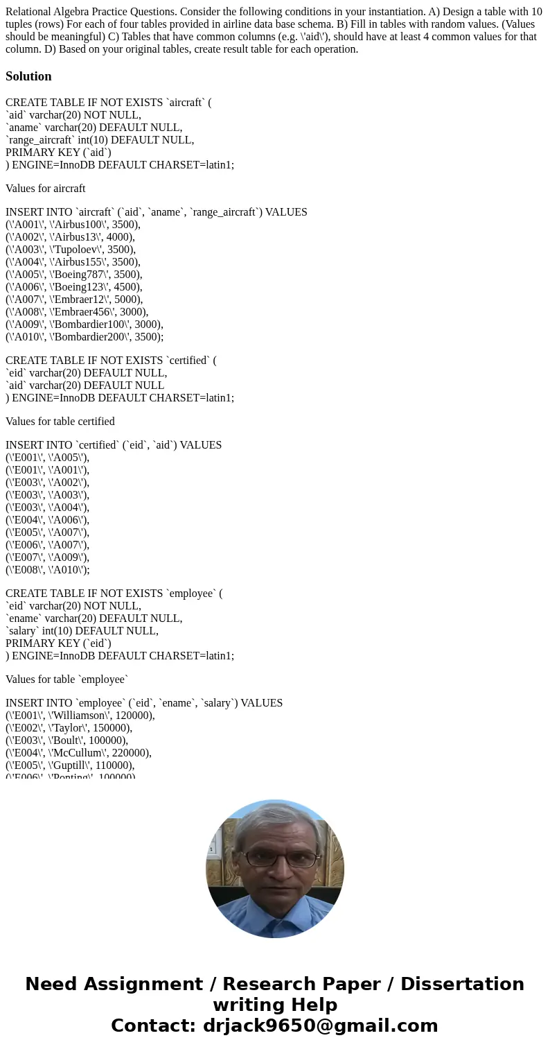 Relational Algebra Practice Questions. Consider the following conditions in your instantiation. A) Design a table with 10 tuples (rows) For each of four tables  Relational Algebra Practice Questions. Consider the following conditions in your instantiation. A) Design a table with 10 tuples (rows) For each of four tables