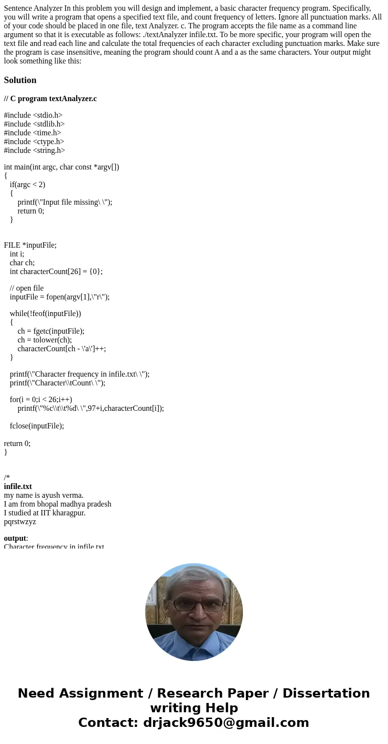 Sentence Analyzer In this problem you will design and implement, a basic character frequency program. Specifically, you will write a program that opens a speci  Sentence Analyzer In this problem you will design and implement, a basic character frequency program. Specifically, you will write a program that opens a speci