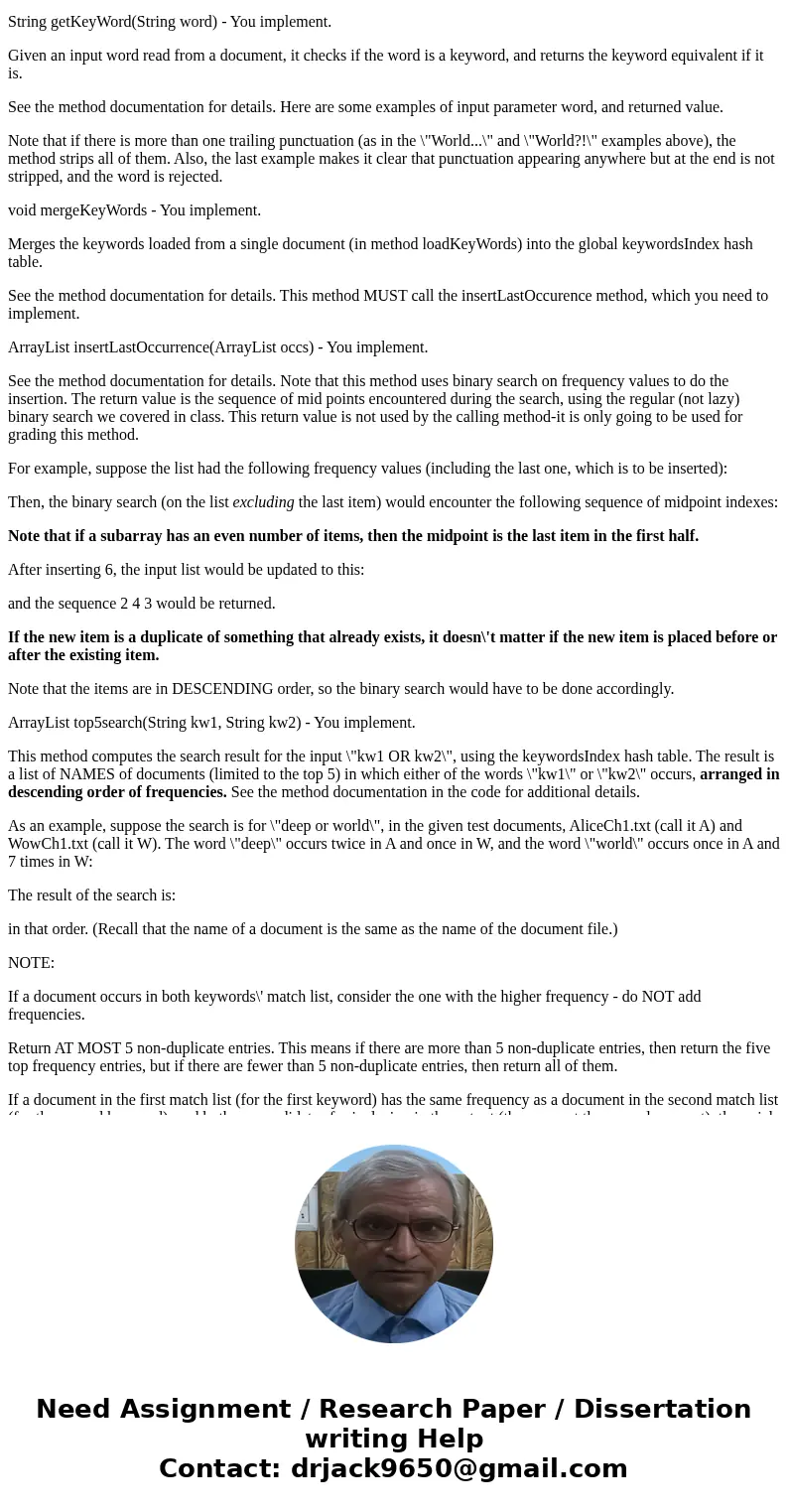 Summary You will implement a little search engine to do two things: (a) gather and index keywords that appear in a set of plain text documents, and (b) search f Summary You will implement a little search engine to do two things: (a) gather and index keywords that appear in a set of plain text documents, and (b) search f