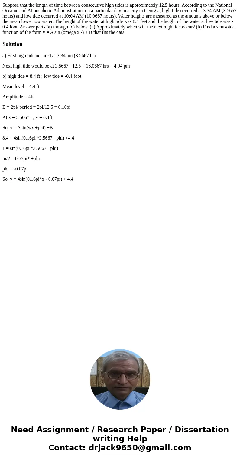 Suppose that the length of time between consecutive high tides is approximately 12.5 hours. According to the National Oceanic and Atmospheric Administration, o  Suppose that the length of time between consecutive high tides is approximately 12.5 hours. According to the National Oceanic and Atmospheric Administration, o