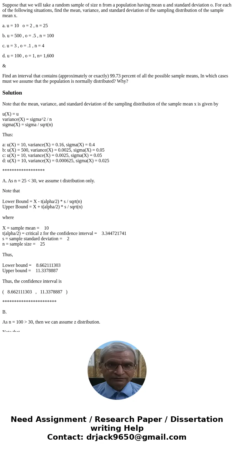 Suppose that we will take a random sample of size n from a population having mean u and standard deviation o. For each of the following situations, find the mea