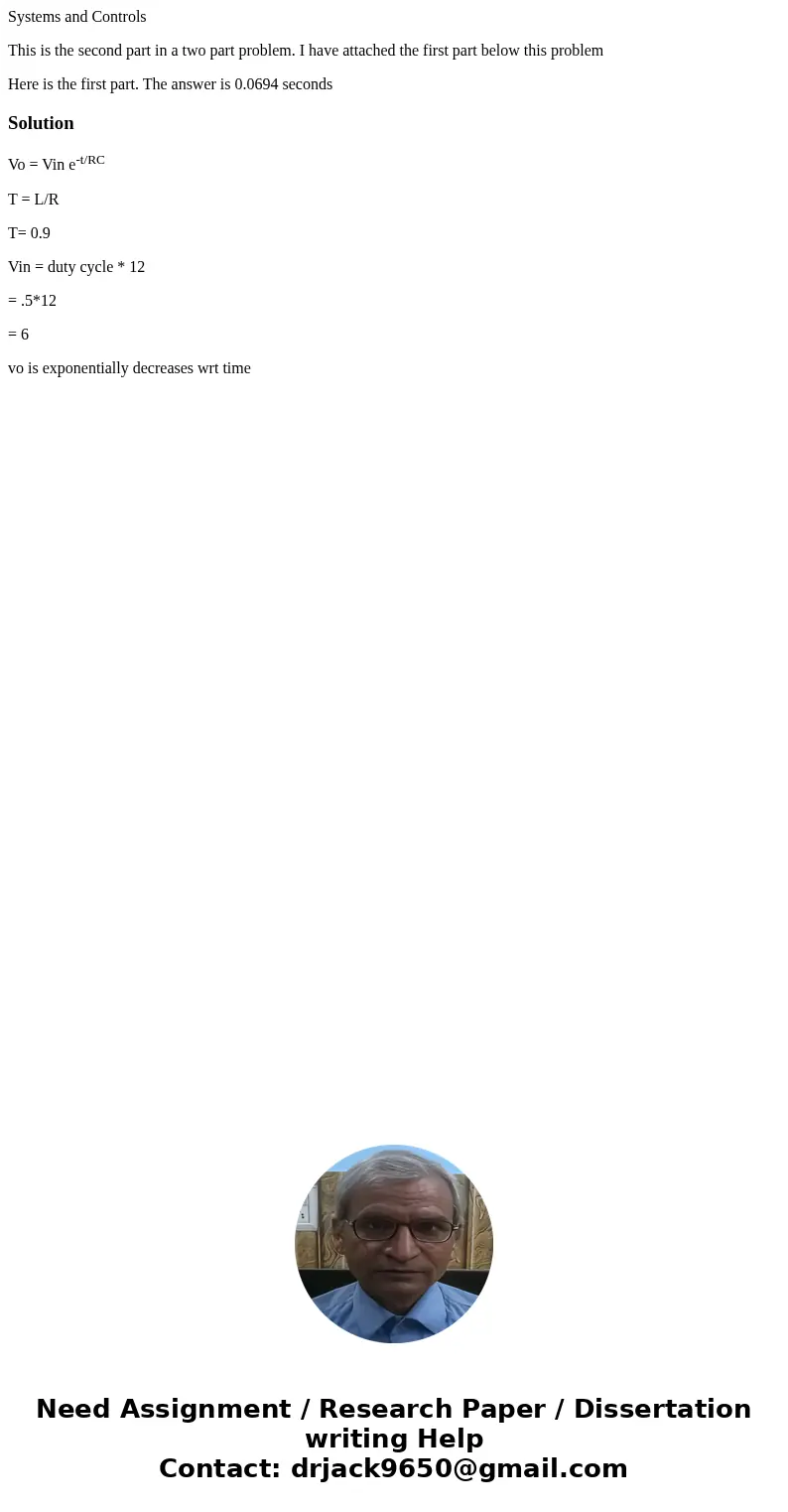 Systems and Controls This is the second part in a two part problem. I have attached the first part below this problem Here is the first part. The answer is 0.06 Systems and Controls This is the second part in a two part problem. I have attached the first part below this problem Here is the first part. The answer is 0.06