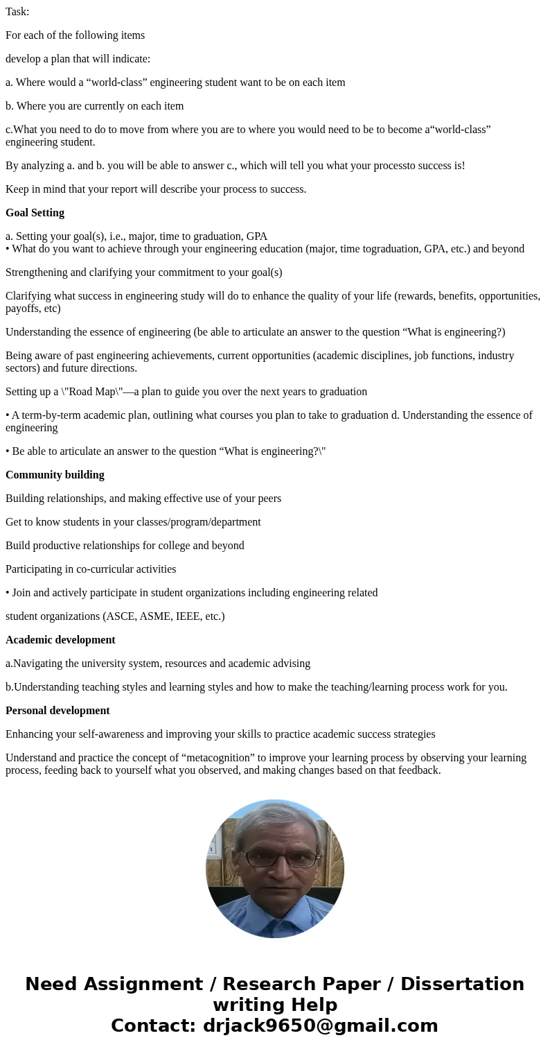 Task: For each of the following items develop a plan that will indicate: a. Where would a “world-class” engineering student want to be on each item b. Where you Task: For each of the following items develop a plan that will indicate: a. Where would a “world-class” engineering student want to be on each item b. Where you