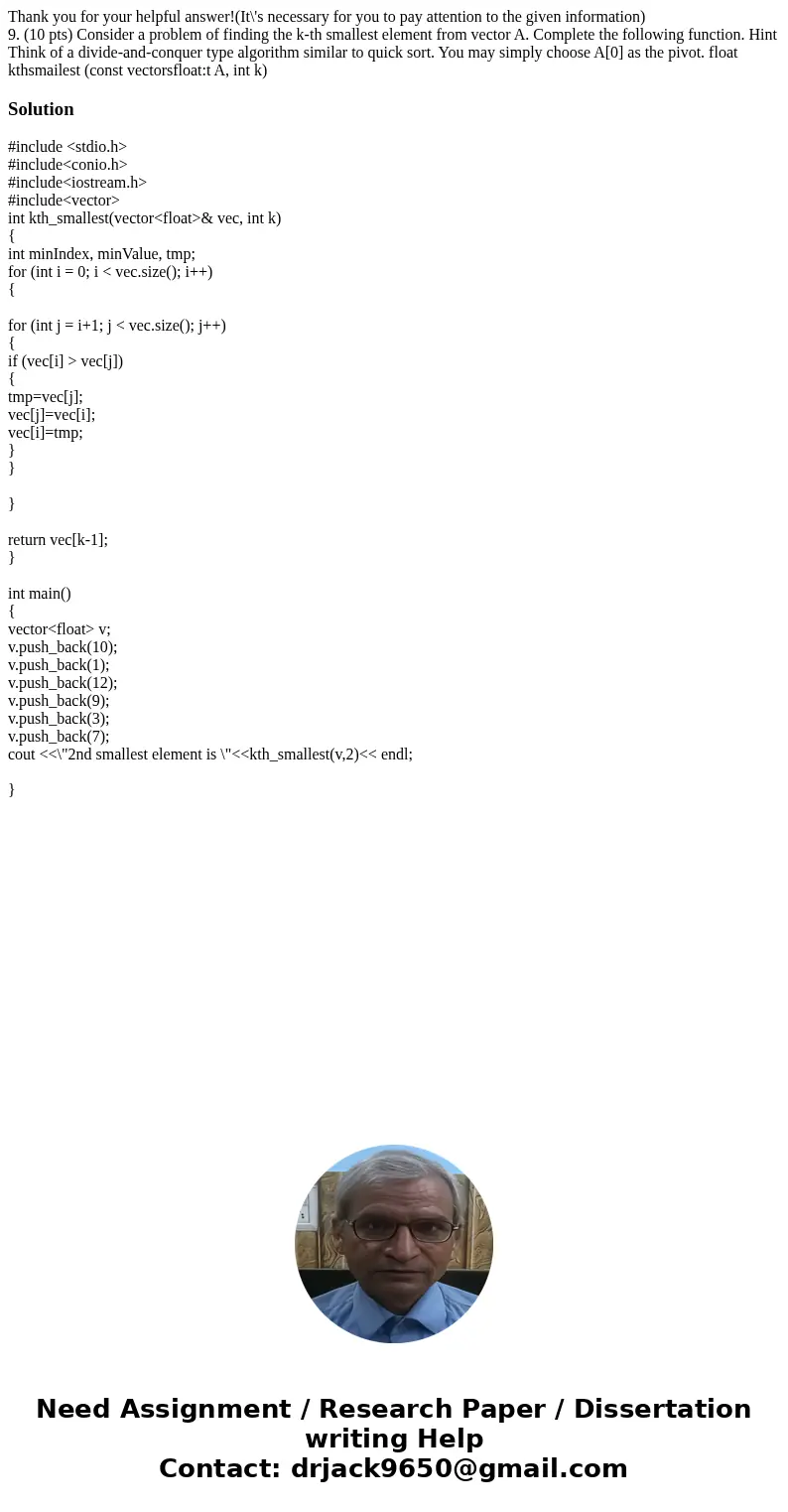 Thank you for your helpful answer!(It\'s necessary for you to pay attention to the given information) 9. (10 pts) Consider a problem of finding the k-th smalles Thank you for your helpful answer!(It\'s necessary for you to pay attention to the given information) 9. (10 pts) Consider a problem of finding the k-th smalles