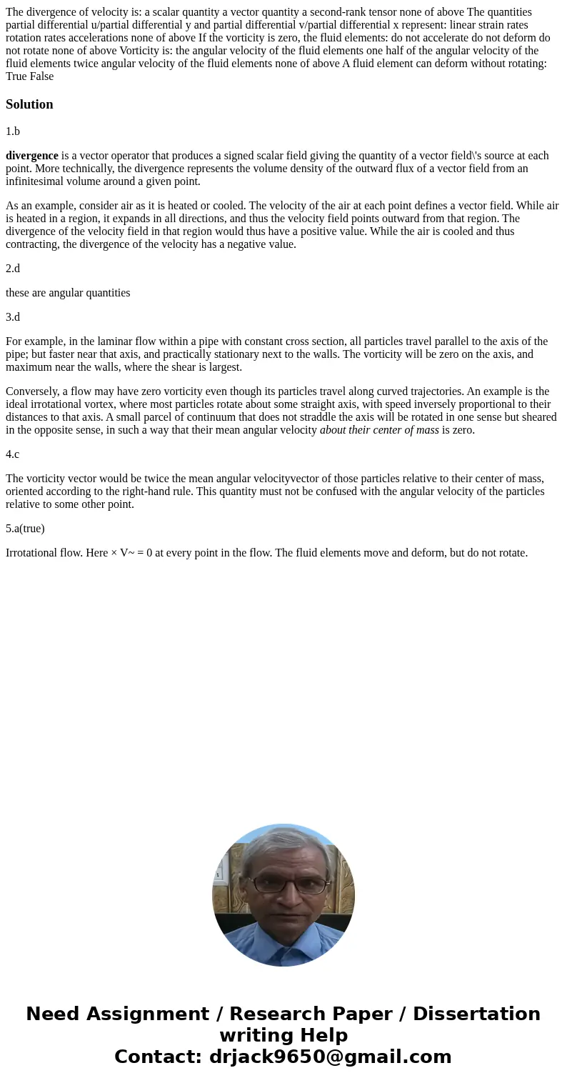 The divergence of velocity is: a scalar quantity a vector quantity a second-rank tensor none of above The quantities partial differential u/partial differentia  The divergence of velocity is: a scalar quantity a vector quantity a second-rank tensor none of above The quantities partial differential u/partial differentia