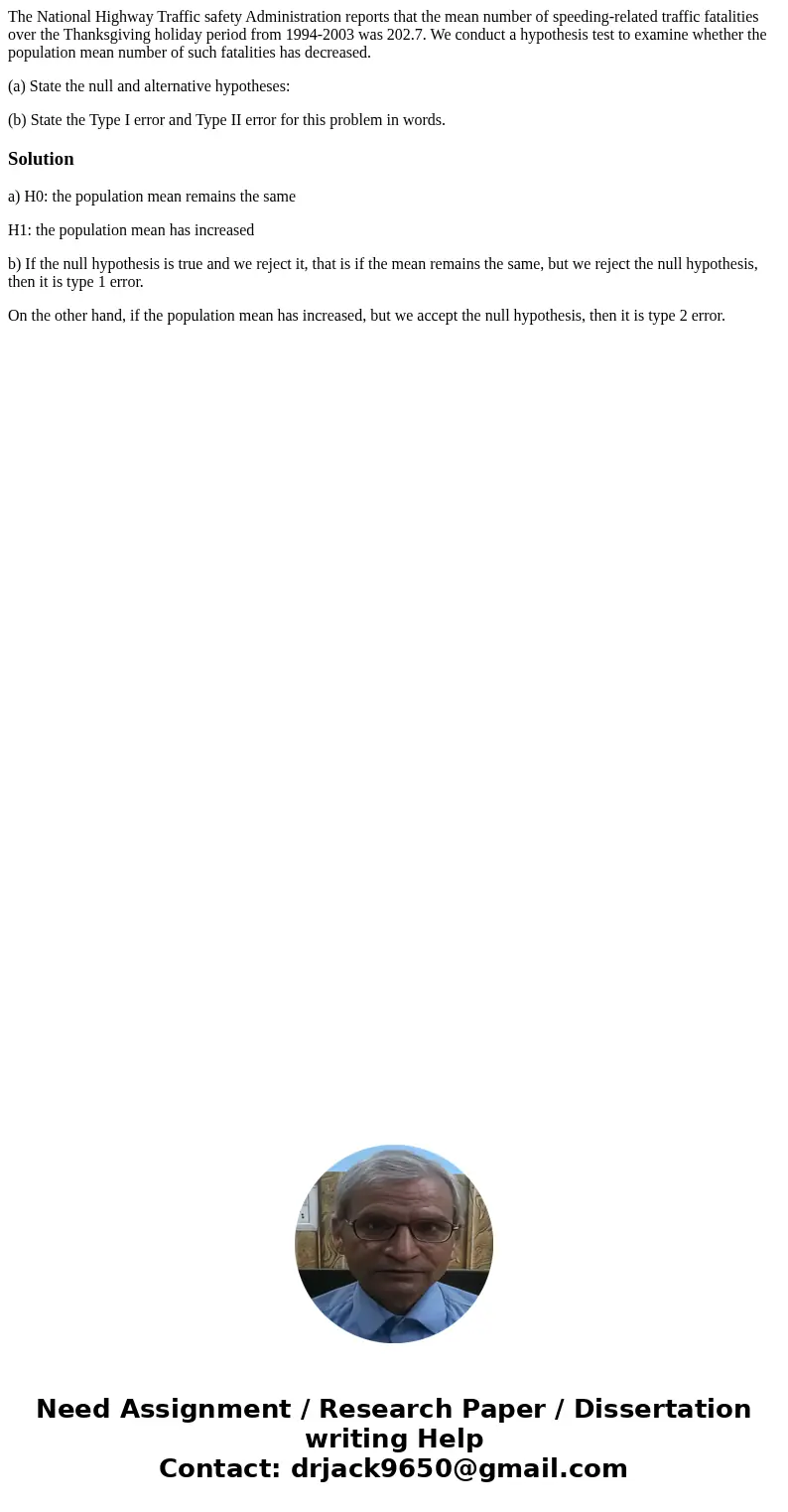 The National Highway Traffic safety Administration reports that the mean number of speeding-related traffic fatalities over the Thanksgiving holiday period from The National Highway Traffic safety Administration reports that the mean number of speeding-related traffic fatalities over the Thanksgiving holiday period from