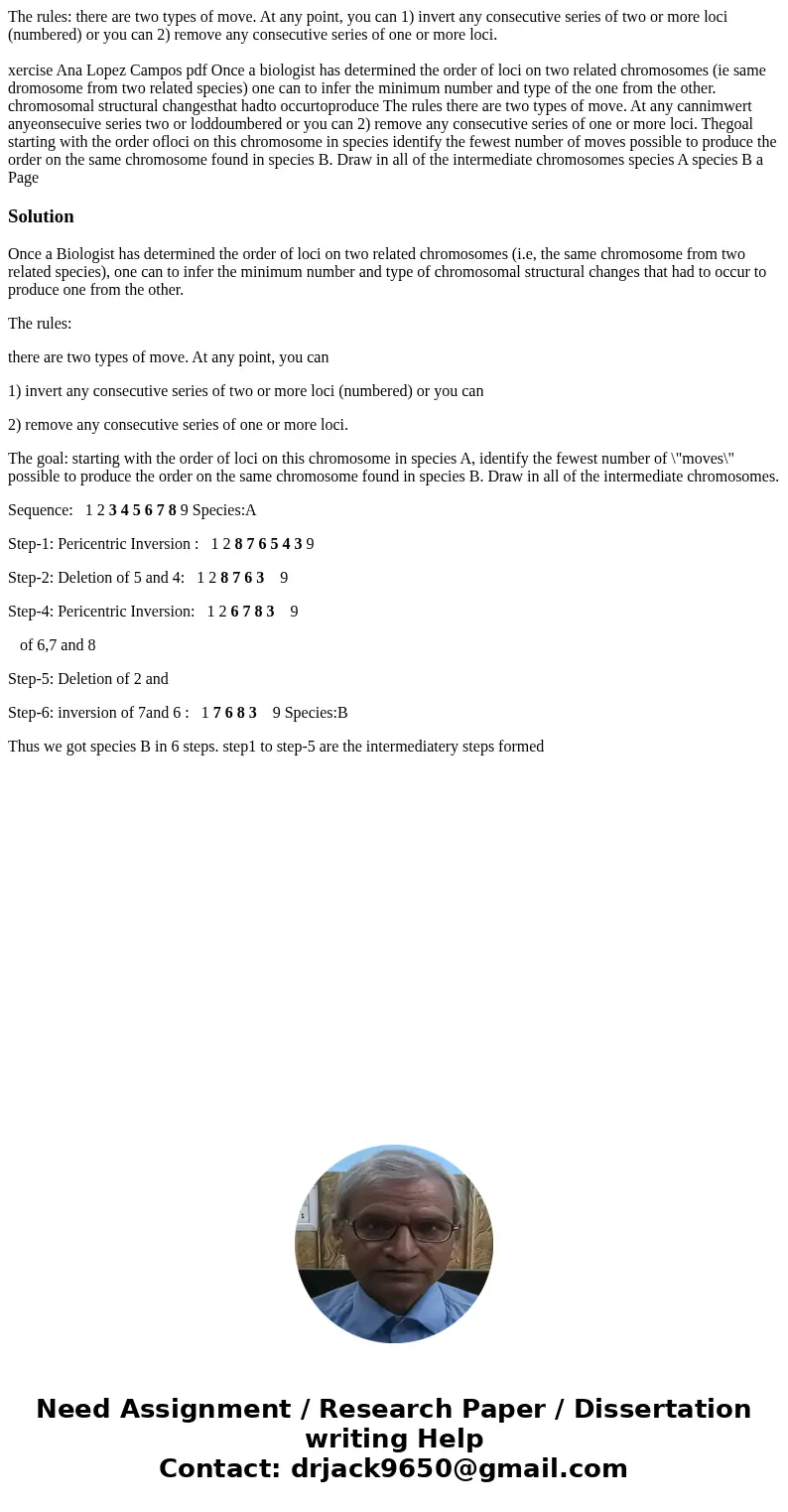 The rules: there are two types of move. At any point, you can 1) invert any consecutive series of two or more loci (numbered) or you can 2) remove any consecuti