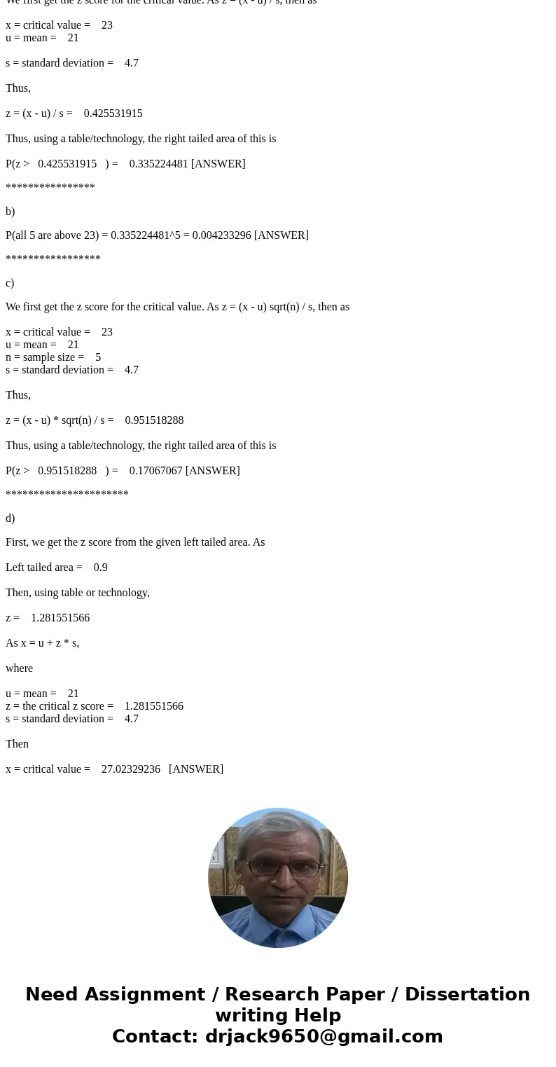 The scores for all students taking the ACT test in a recent year are normally distributed with a mean of 21.0 and a standard deviation of 4.7. a. If a student w The scores for all students taking the ACT test in a recent year are normally distributed with a mean of 21.0 and a standard deviation of 4.7. a. If a student w