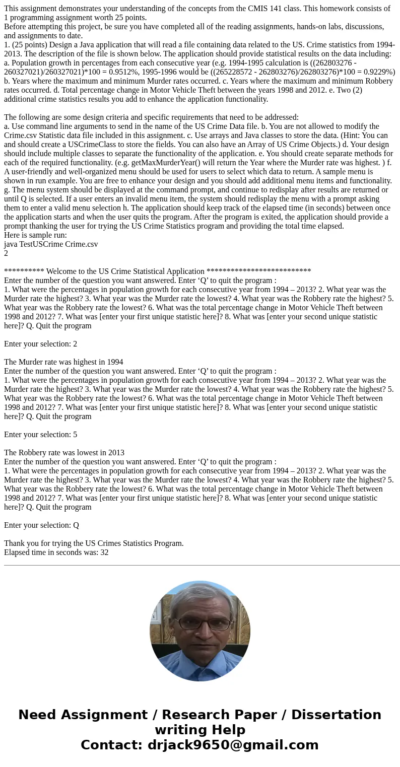 This assignment demonstrates your understanding of the concepts from the CMIS 141 class. This homework consists of 1 programming assignment worth 25 points. Bef This assignment demonstrates your understanding of the concepts from the CMIS 141 class. This homework consists of 1 programming assignment worth 25 points. Bef