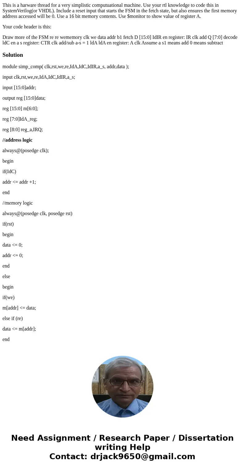 This is a harware thread for a very simplistic computuational machine. Use your rtl knowledge to code this in SystemVerilog(or VHDL). Include a reset input that